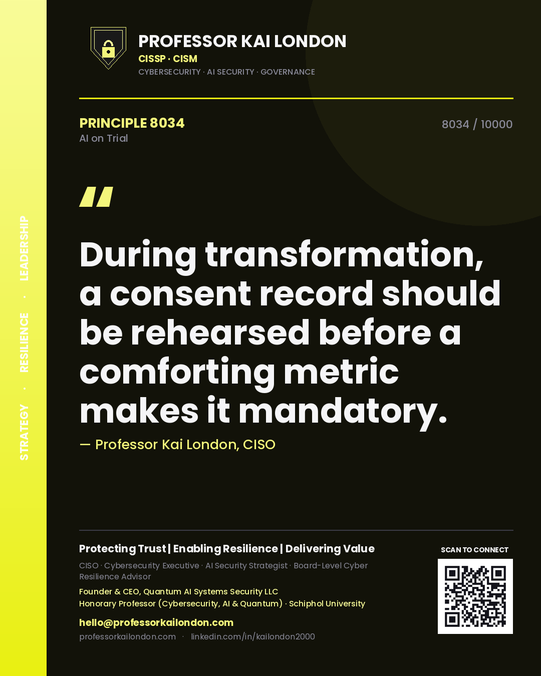 Professor Kai London principle 8034: During transformation, a consent record should be rehearsed before a comforting metric makes it mandatory.