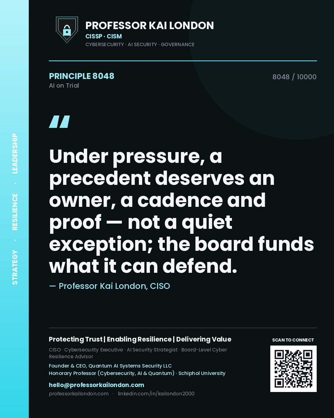 Quote card by Professor Kai London reading 'Under pressure, a precedent deserves an owner, a cadence and proof — not a quiet exception; the board funds what it can defend.'. From the book AI on Trial.