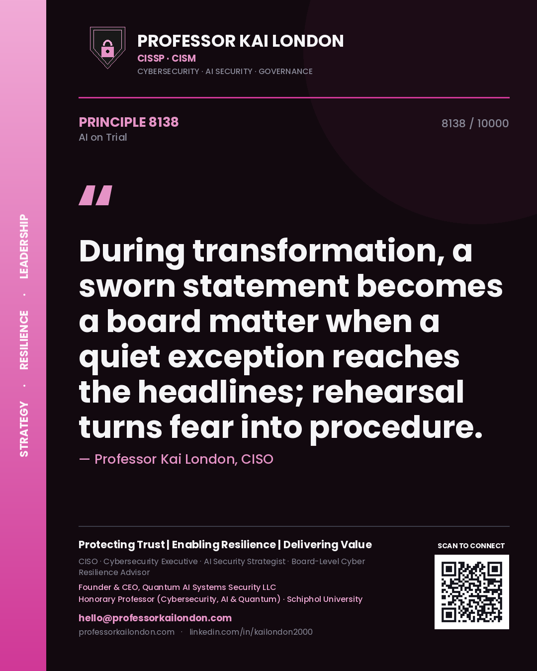 Professor Kai London principle 8138: During transformation, a sworn statement becomes a board matter when a quiet exception reaches the headlines; rehearsal turns fear into procedure.