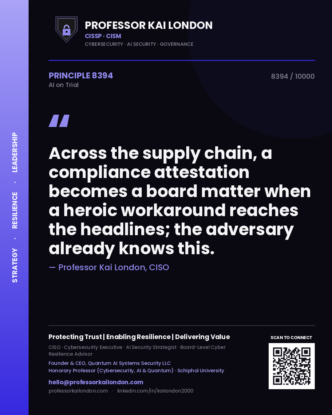 Professor Kai London principle 8394: Across the supply chain, a compliance attestation becomes a board matter when a heroic workaround reaches the headlines; the adversary already knows this.