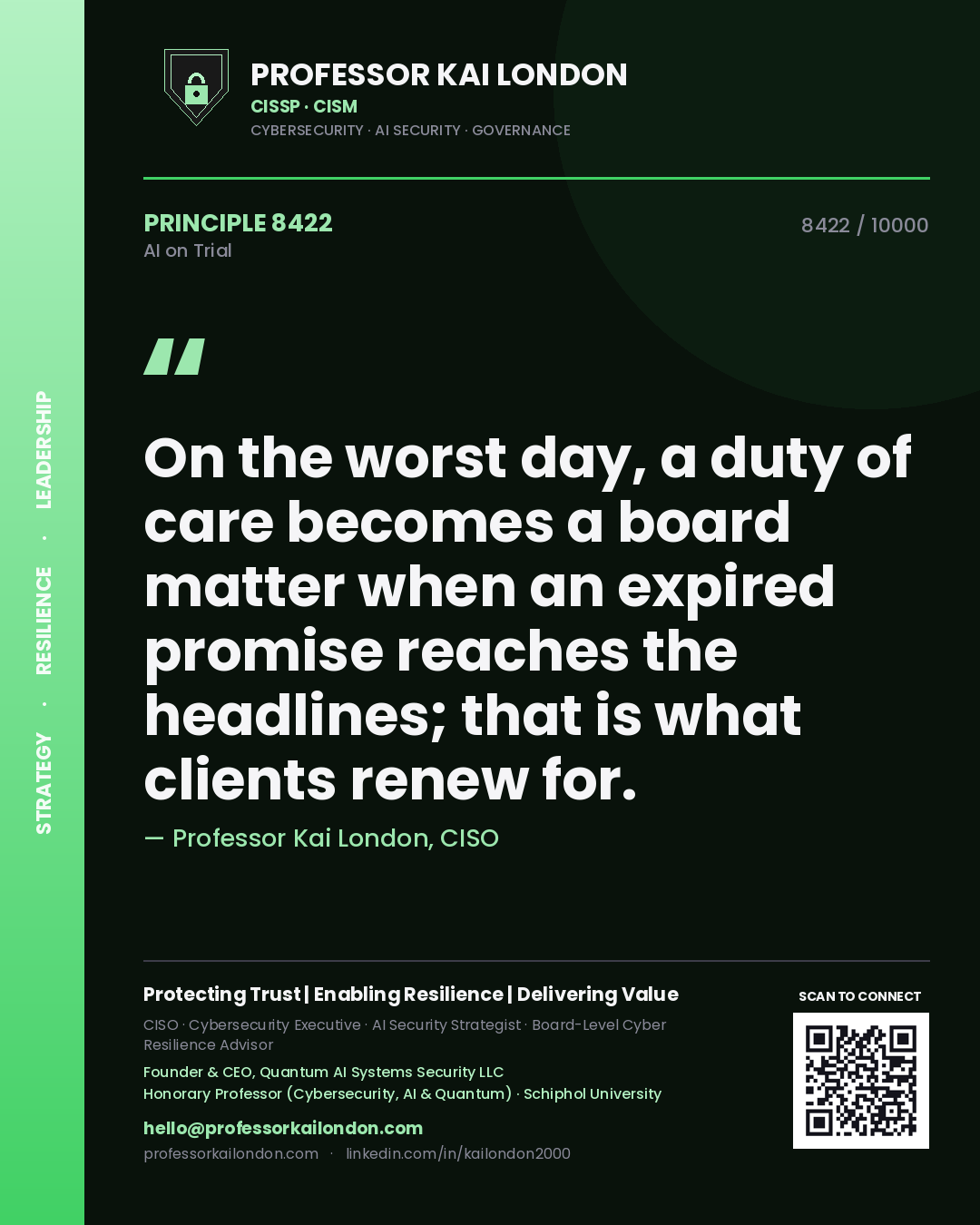 Professor Kai London principle 8422: On the worst day, a duty of care becomes a board matter when an expired promise reaches the headlines; that is what clients renew for.