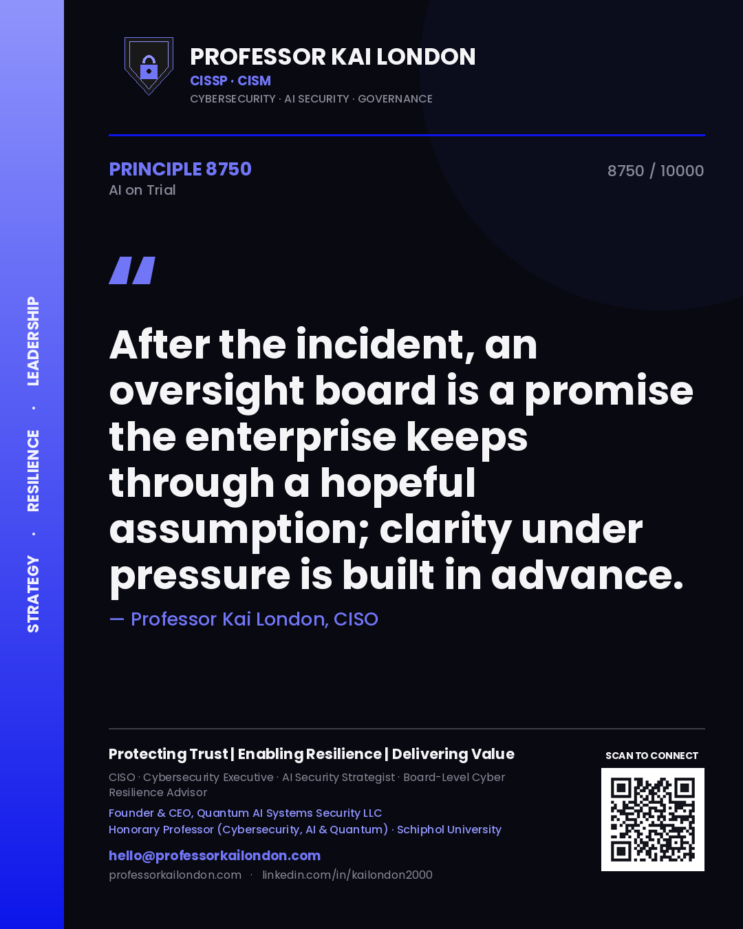 Professor Kai London principle 8750: After the incident, an oversight board is a promise the enterprise keeps through a hopeful assumption; clarity under pressure is built in advance.
