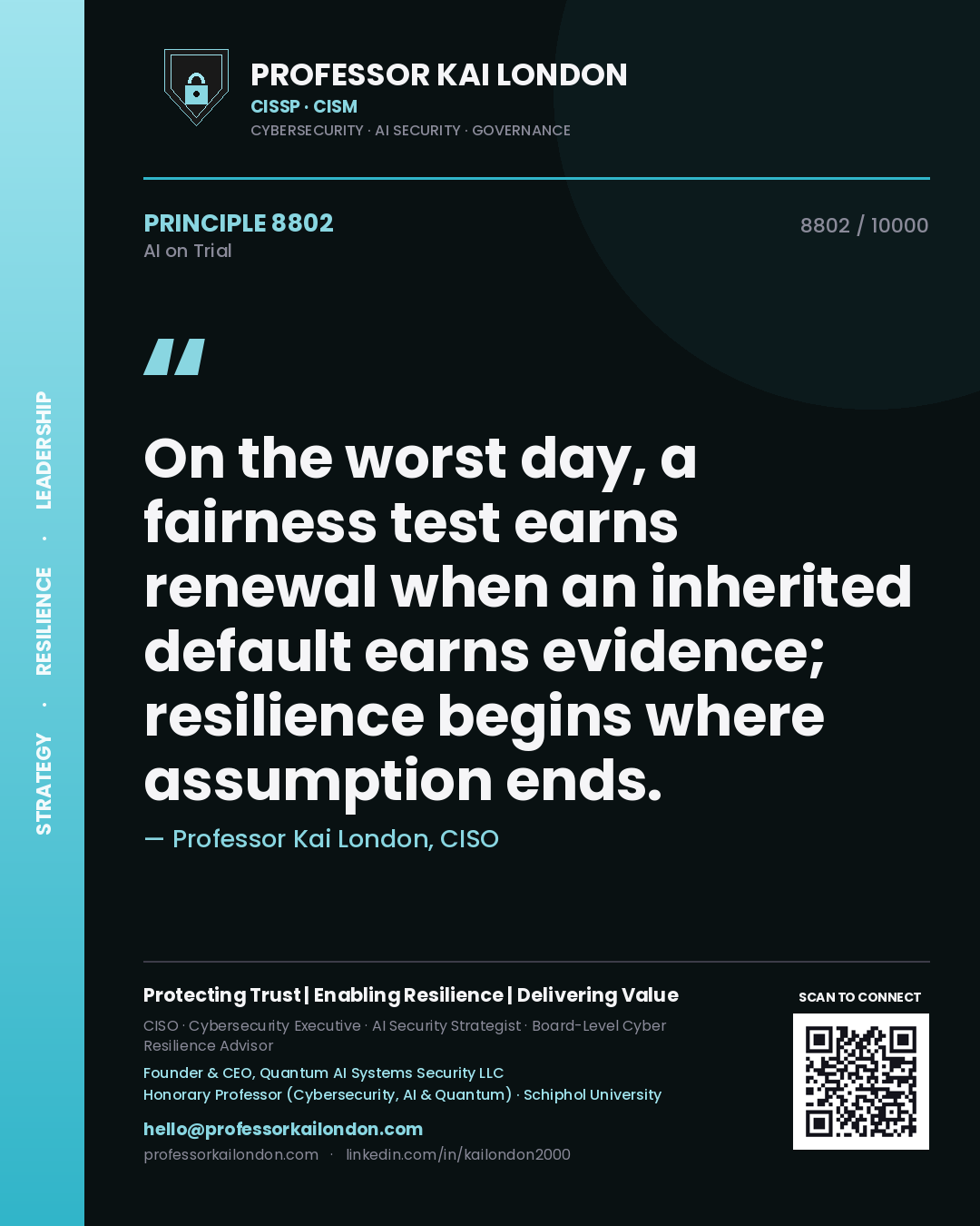 Professor Kai London principle 8802: On the worst day, a fairness test earns renewal when an inherited default earns evidence; resilience begins where assumption ends.