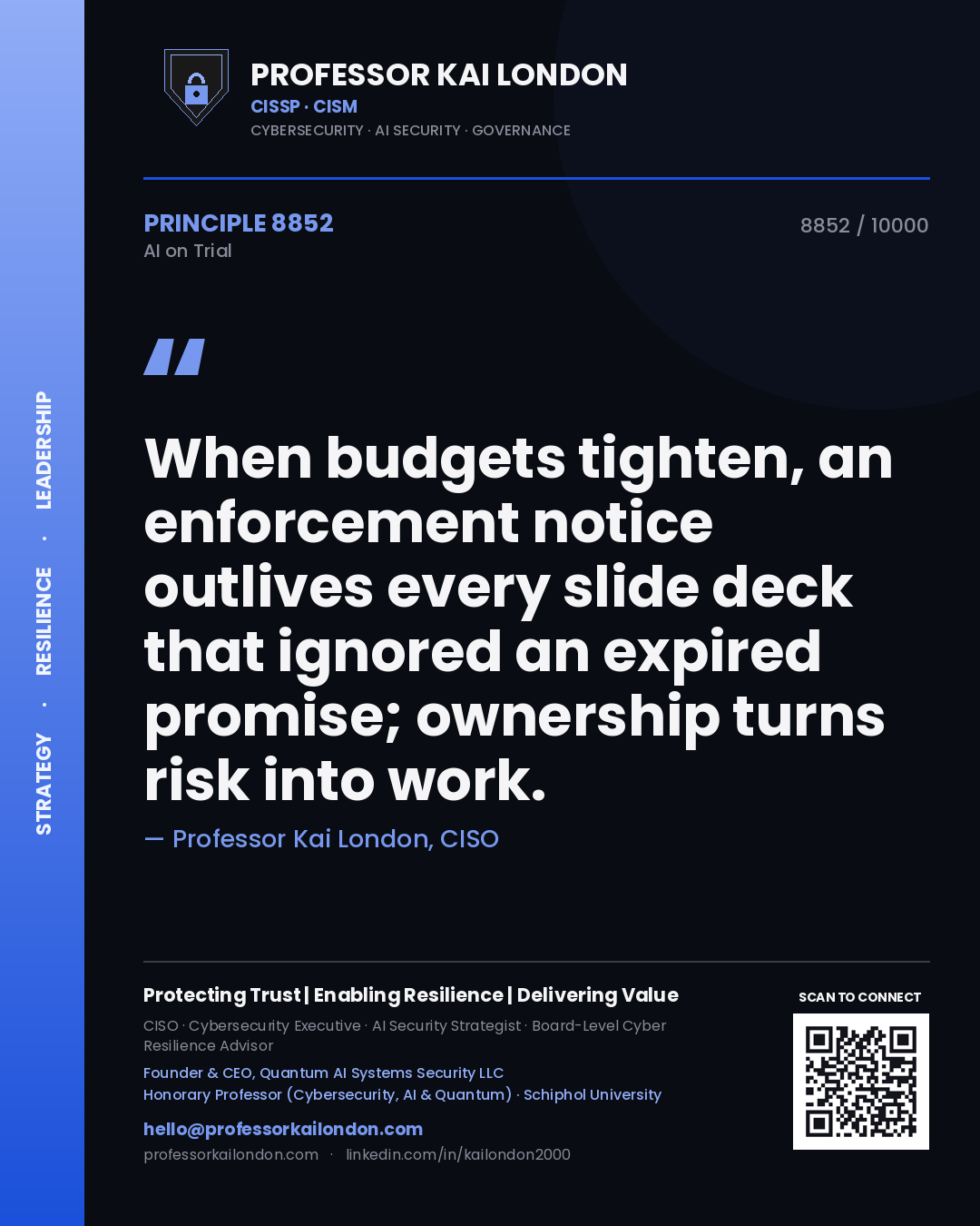 Professor Kai London principle 8852: When budgets tighten, an enforcement notice outlives every slide deck that ignored an expired promise; ownership turns risk into work.