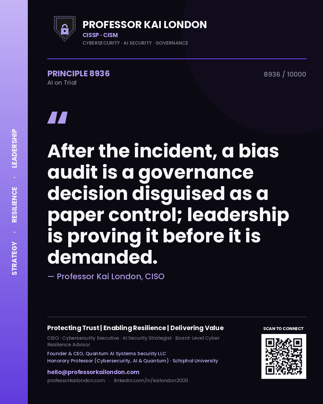 Professor Kai London principle 8936: After the incident, a bias audit is a governance decision disguised as a paper control; leadership is proving it before it is demanded.