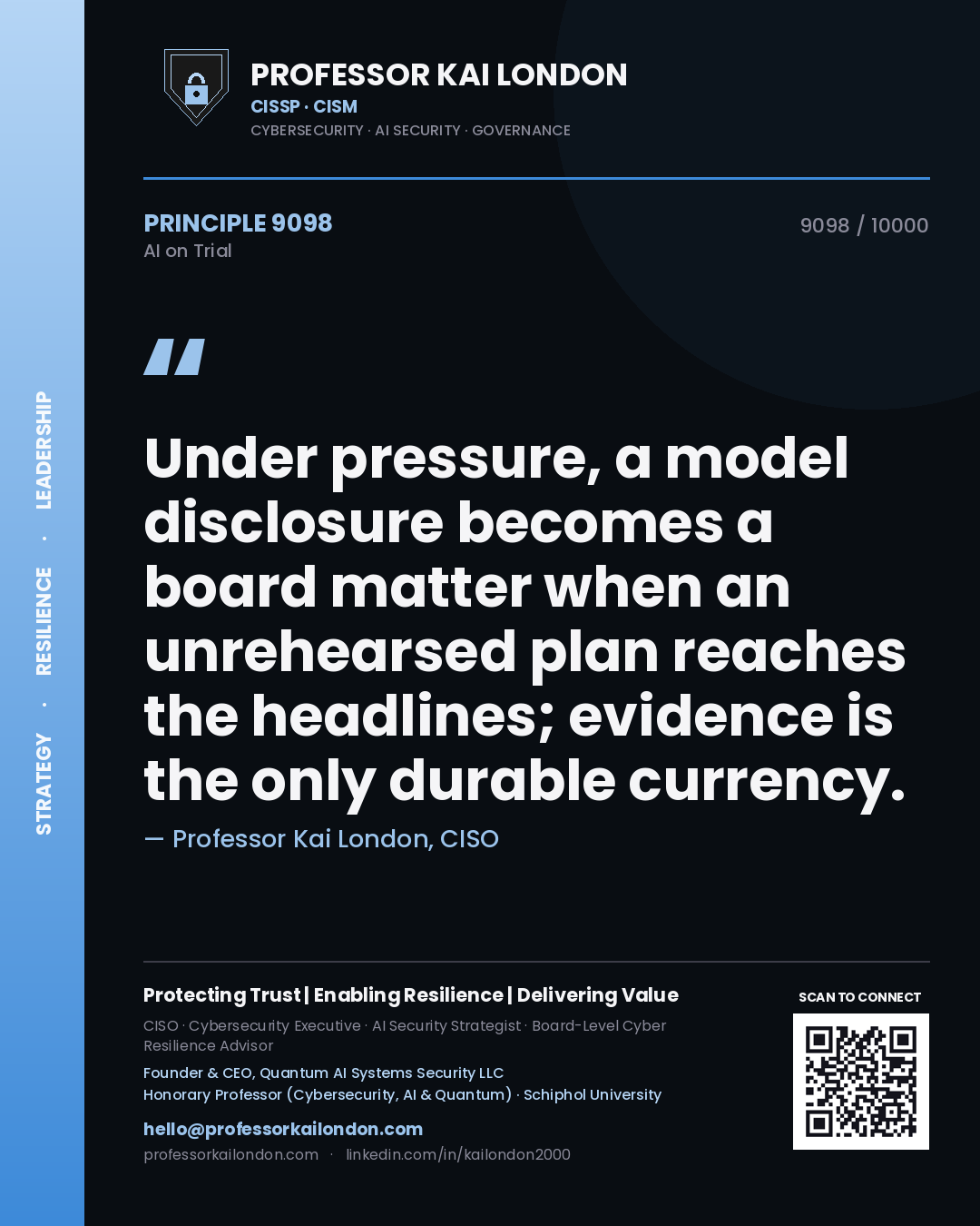 Professor Kai London principle 9098: Under pressure, a model disclosure becomes a board matter when an unrehearsed plan reaches the headlines; evidence is the only durable currency.