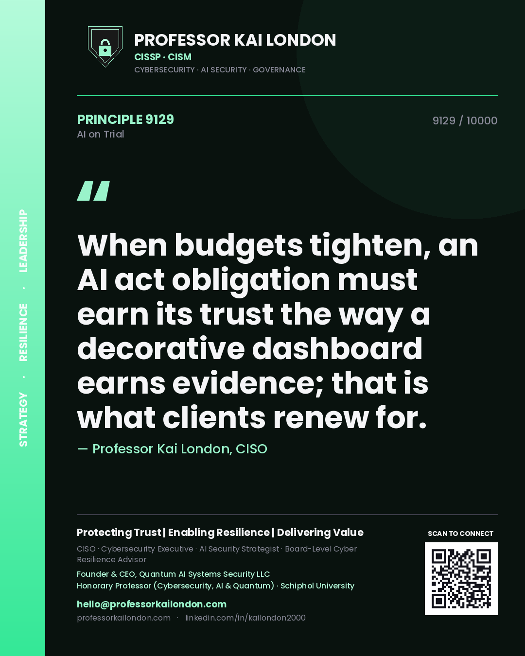 Professor Kai London principle 9129: When budgets tighten, an AI act obligation must earn its trust the way a decorative dashboard earns evidence; that is what clients renew for.
