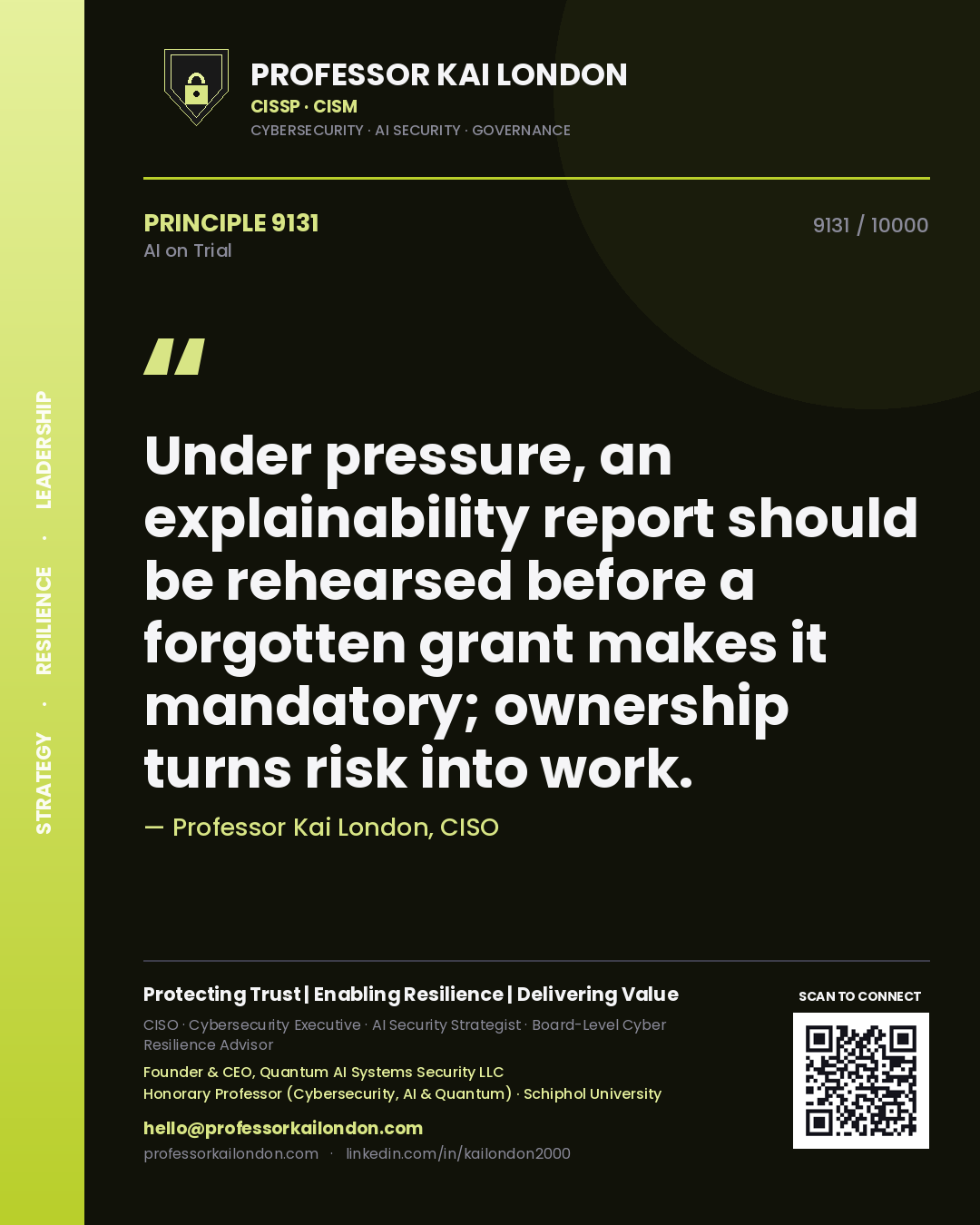 Professor Kai London principle 9131: Under pressure, an explainability report should be rehearsed before a forgotten grant makes it mandatory; ownership turns risk into work.
