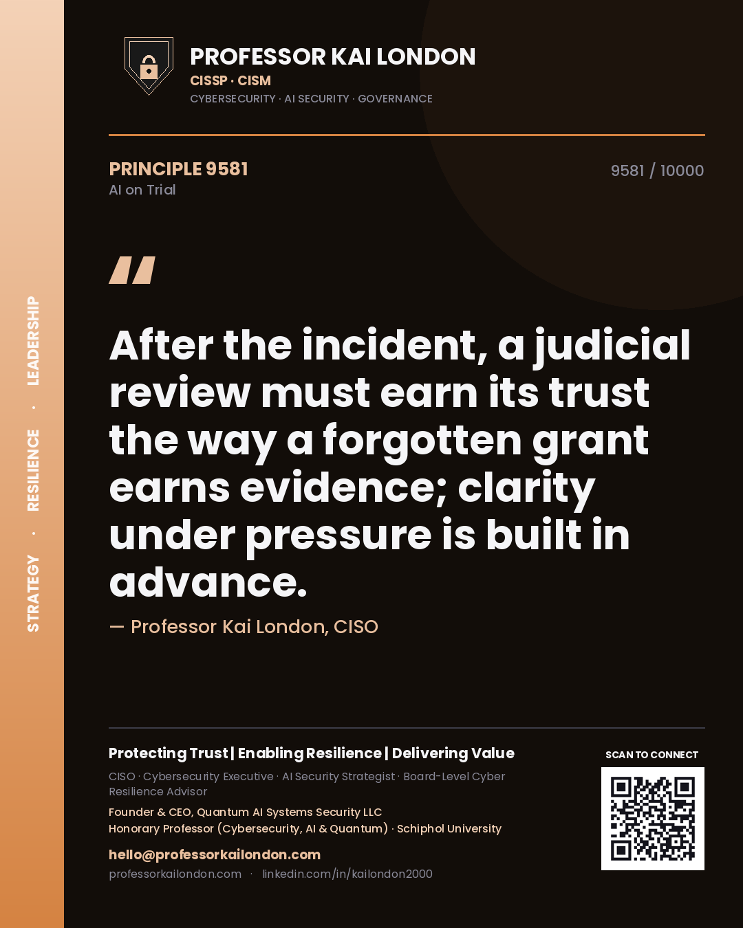 Professor Kai London principle 9581: After the incident, a judicial review must earn its trust the way a forgotten grant earns evidence; clarity under pressure is built in advance.