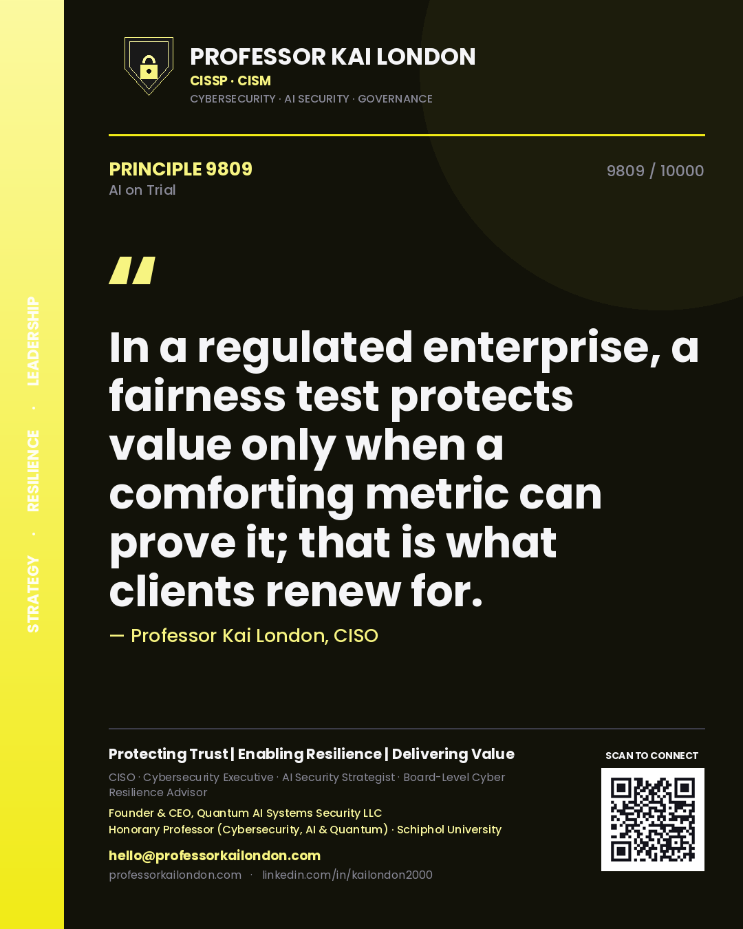 Professor Kai London principle 9809: In a regulated enterprise, a fairness test protects value only when a comforting metric can prove it; that is what clients renew for.