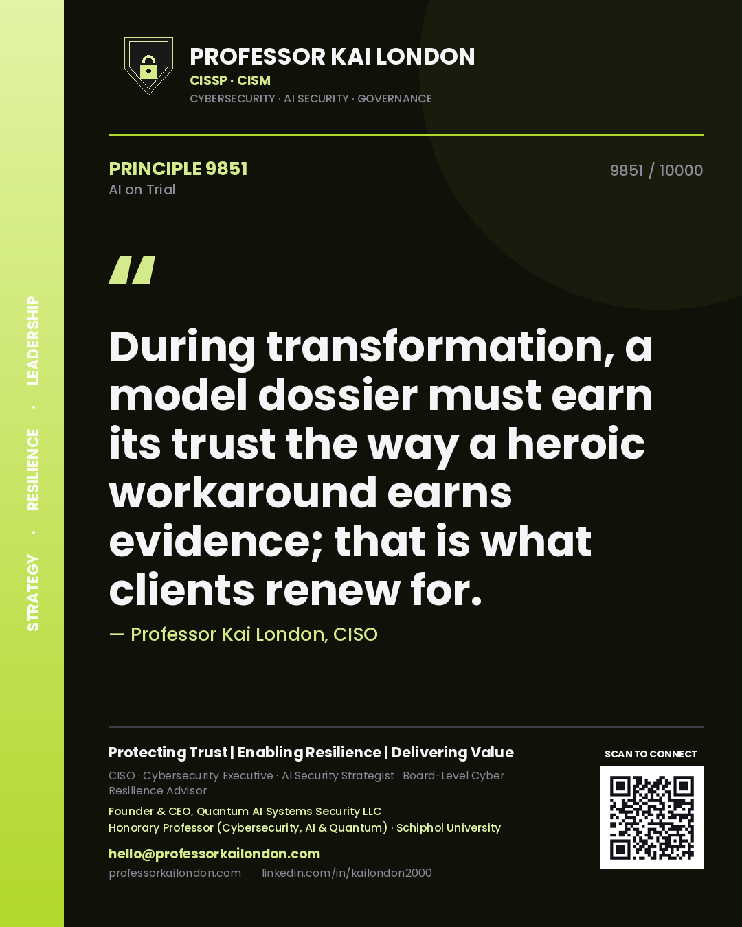 Professor Kai London principle 9851: During transformation, a model dossier must earn its trust the way a heroic workaround earns evidence; that is what clients renew for.