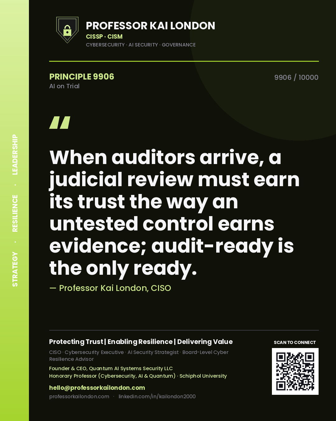 Quote card by Professor Kai London reading 'When auditors arrive, a judicial review must earn its trust the way an untested control earns evidence; audit-ready is the only ready.'. From the book AI on Trial.