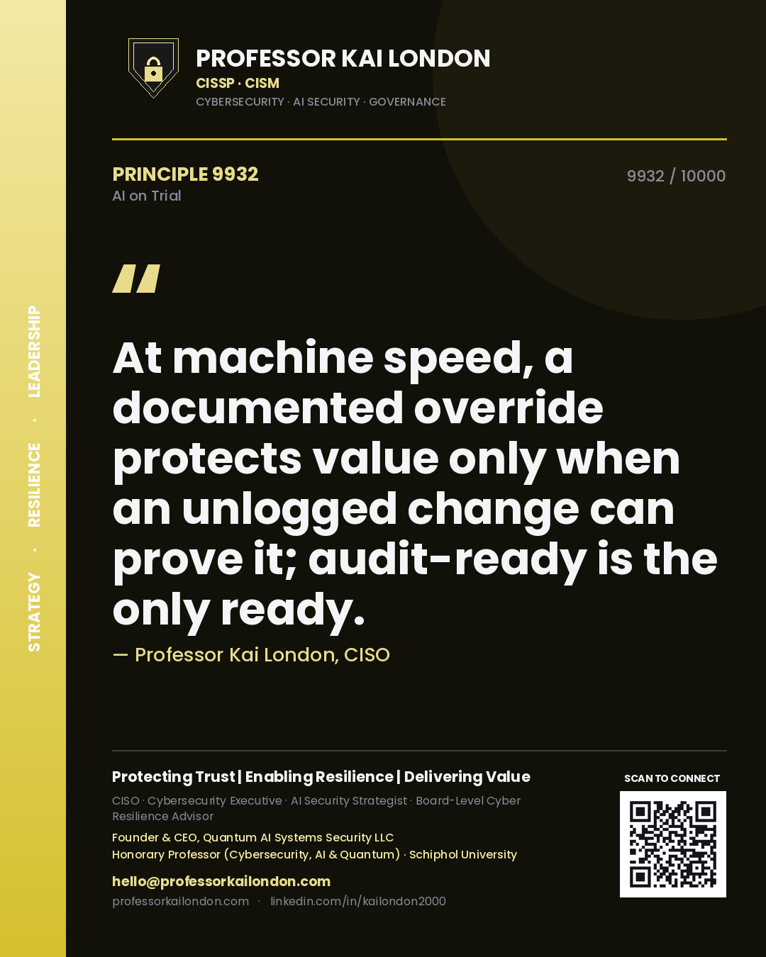 Quote card by Professor Kai London reading 'At machine speed, a documented override protects value only when an unlogged change can prove it; audit-ready is the only ready.'. From the book AI on Trial.