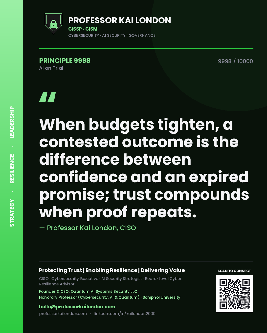 Quote card by Professor Kai London reading 'When budgets tighten, a contested outcome is the difference between confidence and an expired promise; trust compounds when proof repeats.'. From the book AI on Trial.