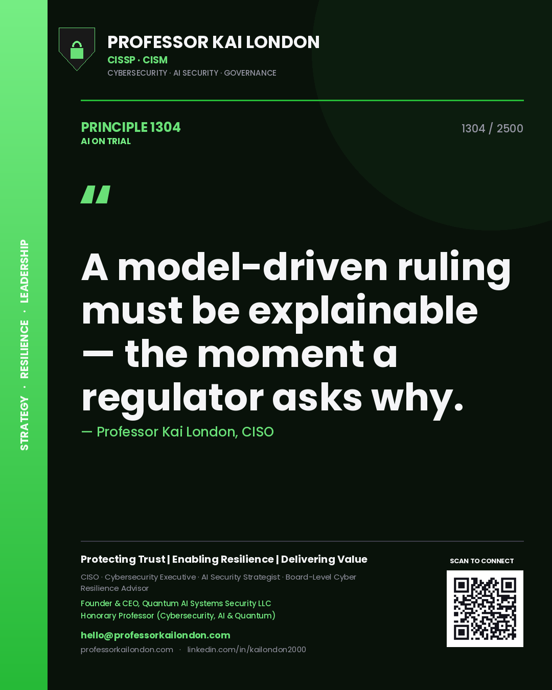 Quote card by Professor Kai London reading 'A model-driven ruling must be explainable — the moment a regulator asks why.'. From the book AI on Trial.