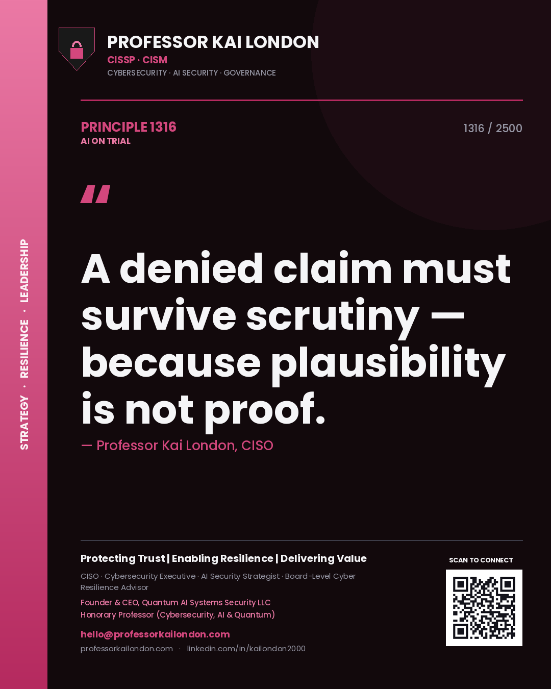 Quote card by Professor Kai London reading 'A denied claim must survive scrutiny — because plausibility is not proof.'. From the book AI on Trial.