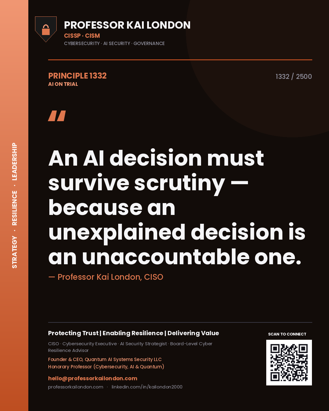 Quote card by Professor Kai London reading 'An AI decision must survive scrutiny — because an unexplained decision is an unaccountable one.'. From the book AI on Trial.