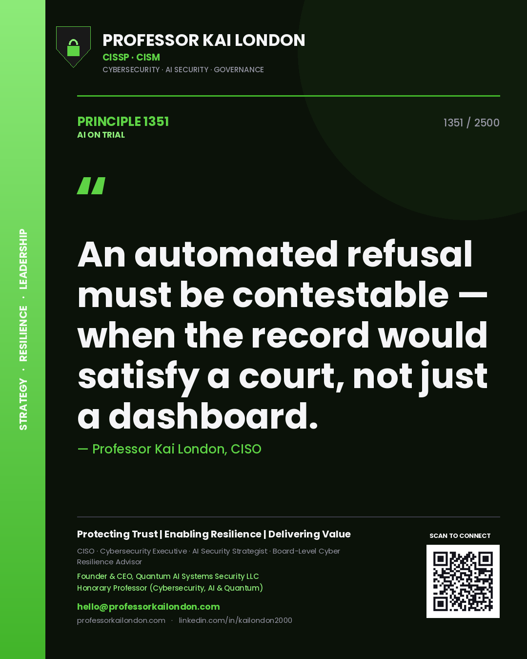 Quote card by Professor Kai London reading 'An automated refusal must be contestable — when the record would satisfy a court, not just a dashboard.'. From the book AI on Trial.
