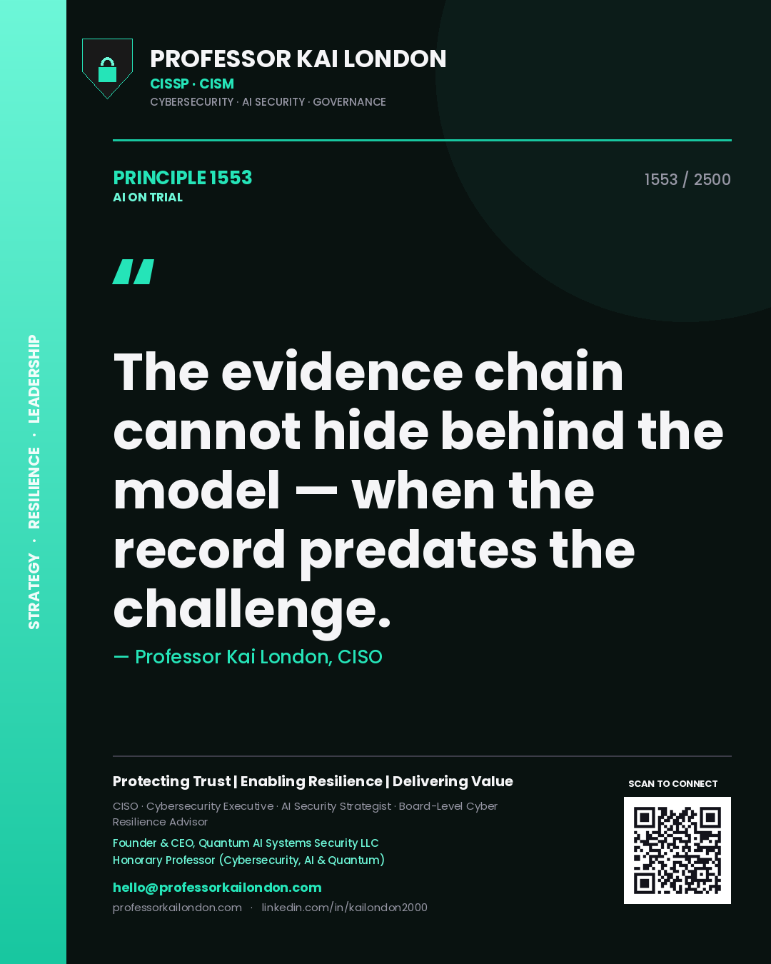 Professor Kai London principle 1553: The evidence chain cannot hide behind the model — when the record predates the challenge.