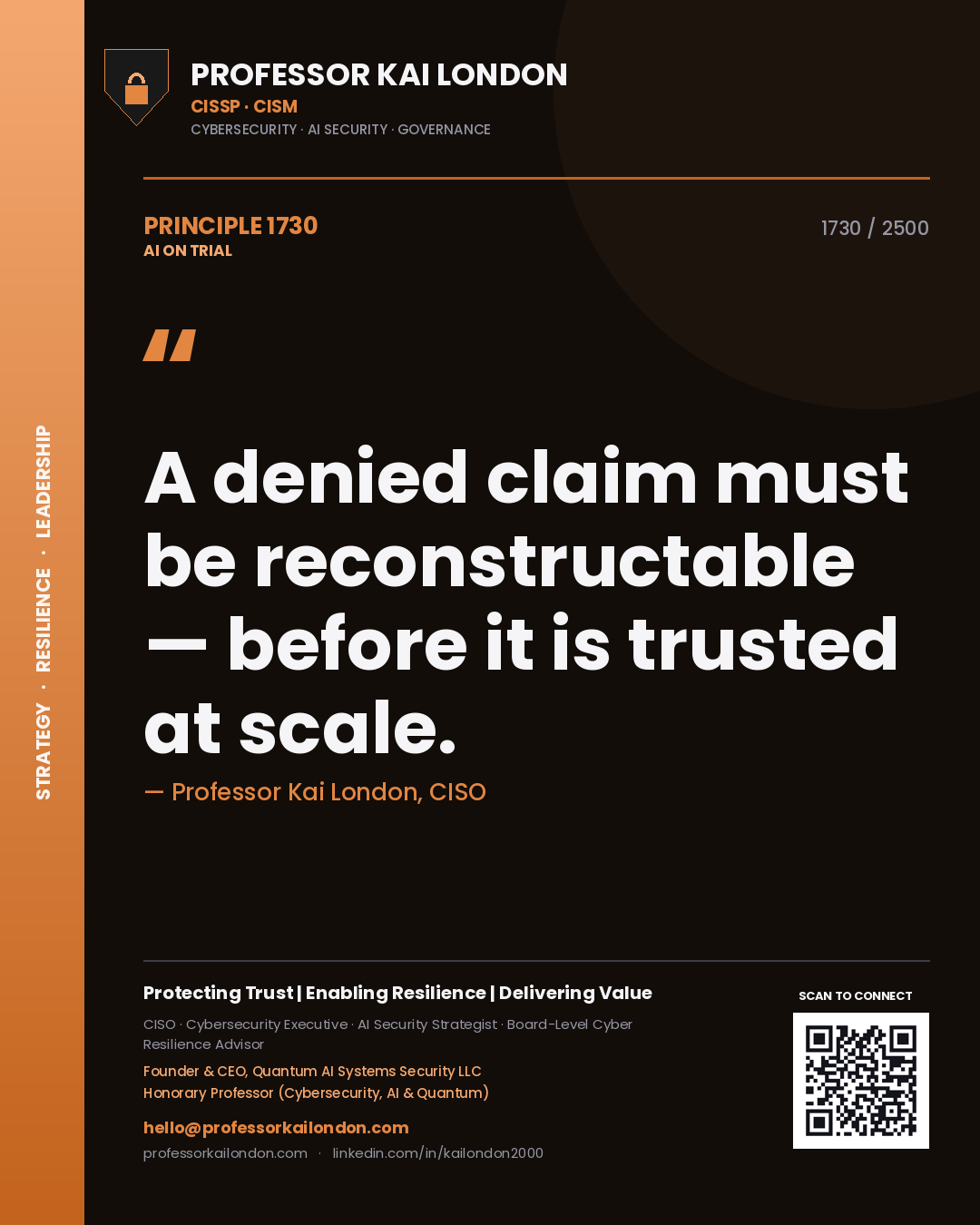 Professor Kai London principle 1730: A denied claim must be reconstructable — before it is trusted at scale.