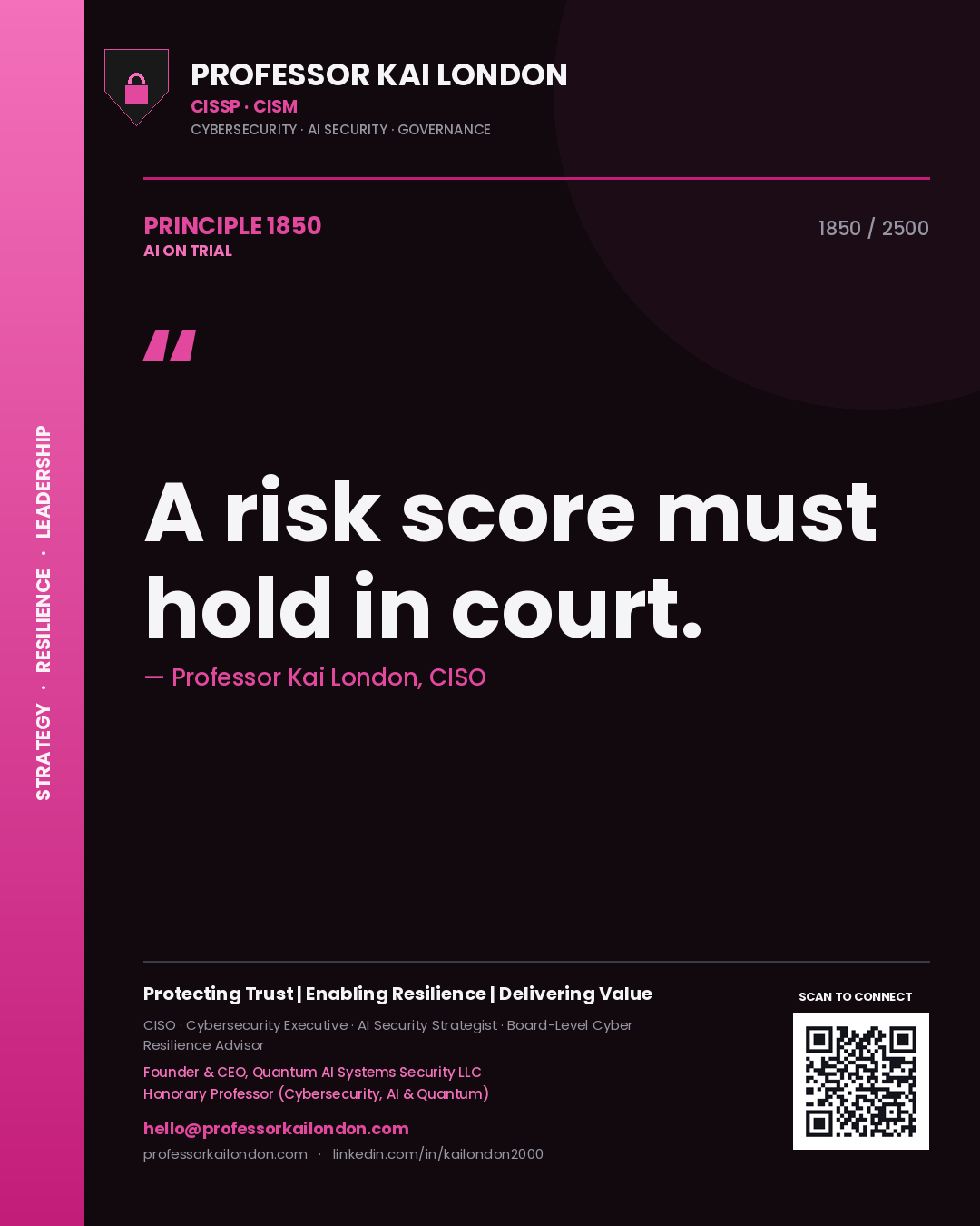 Professor Kai London principle 1850: A risk score must hold in court.