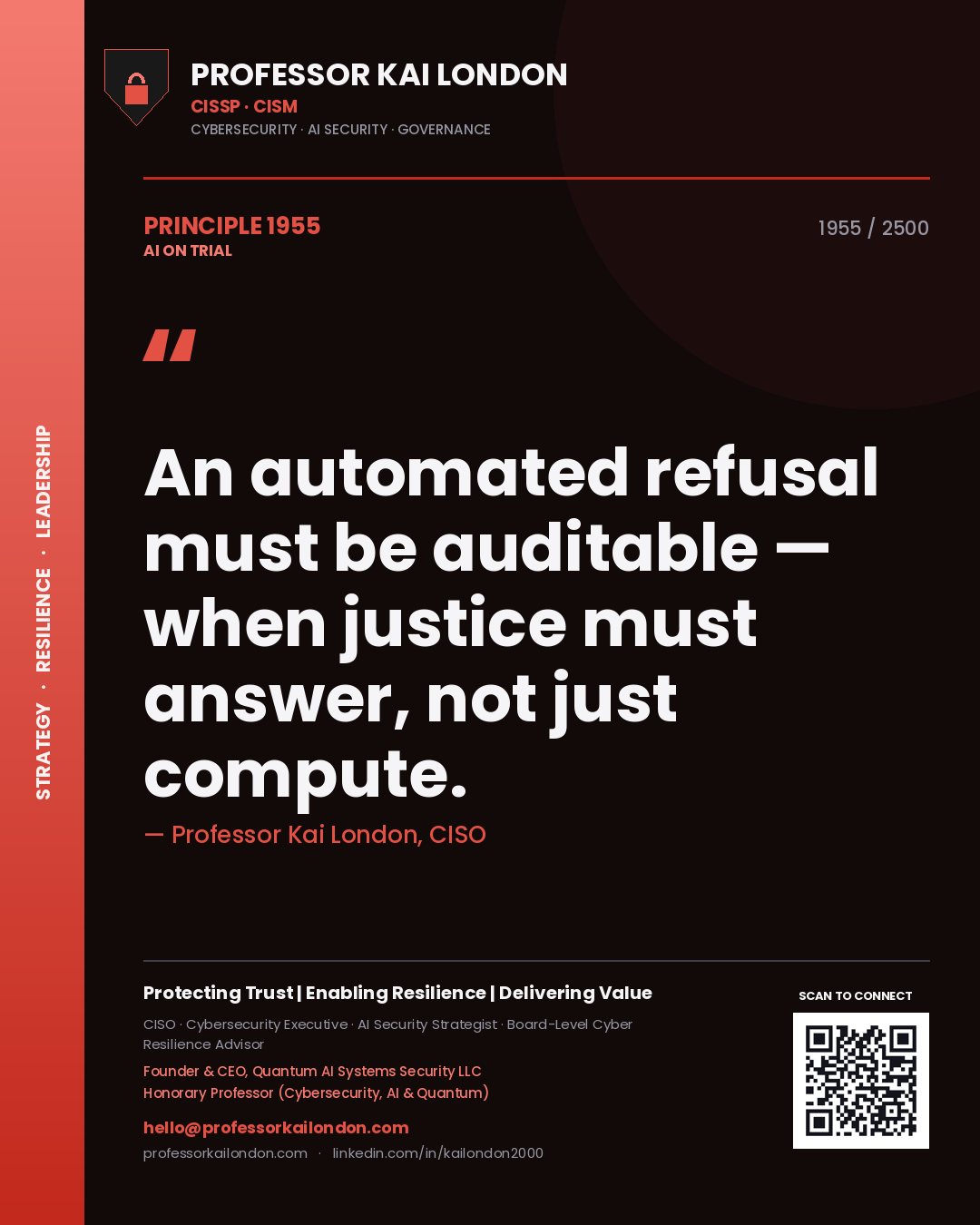 Professor Kai London principle 1955: An automated refusal must be auditable — when justice must answer, not just compute.