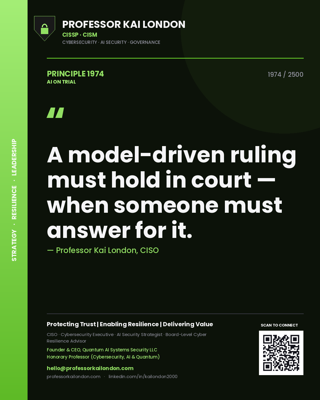 Professor Kai London principle 1974: A model-driven ruling must hold in court — when someone must answer for it.