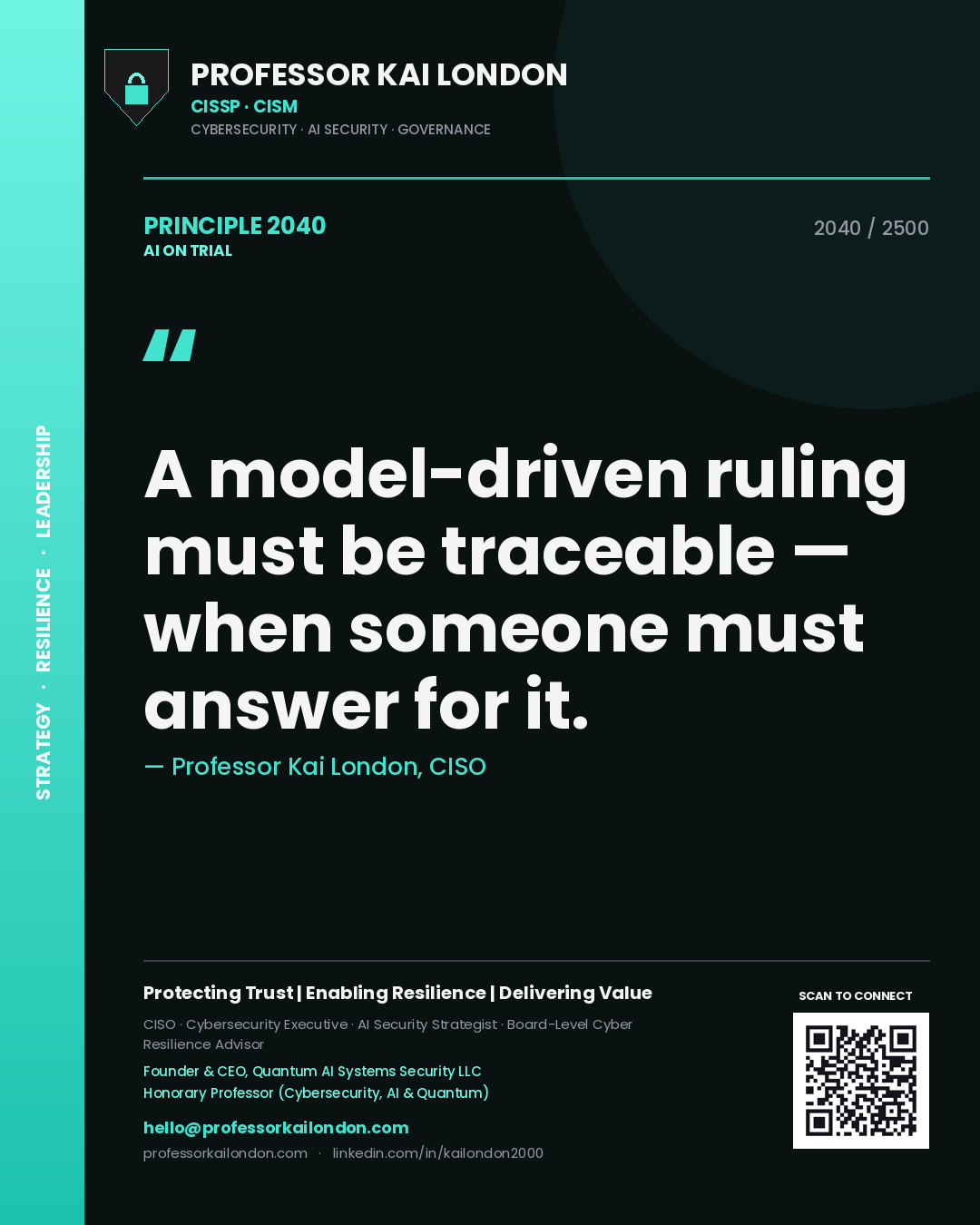 Professor Kai London principle 2040: A model-driven ruling must be traceable — when someone must answer for it.