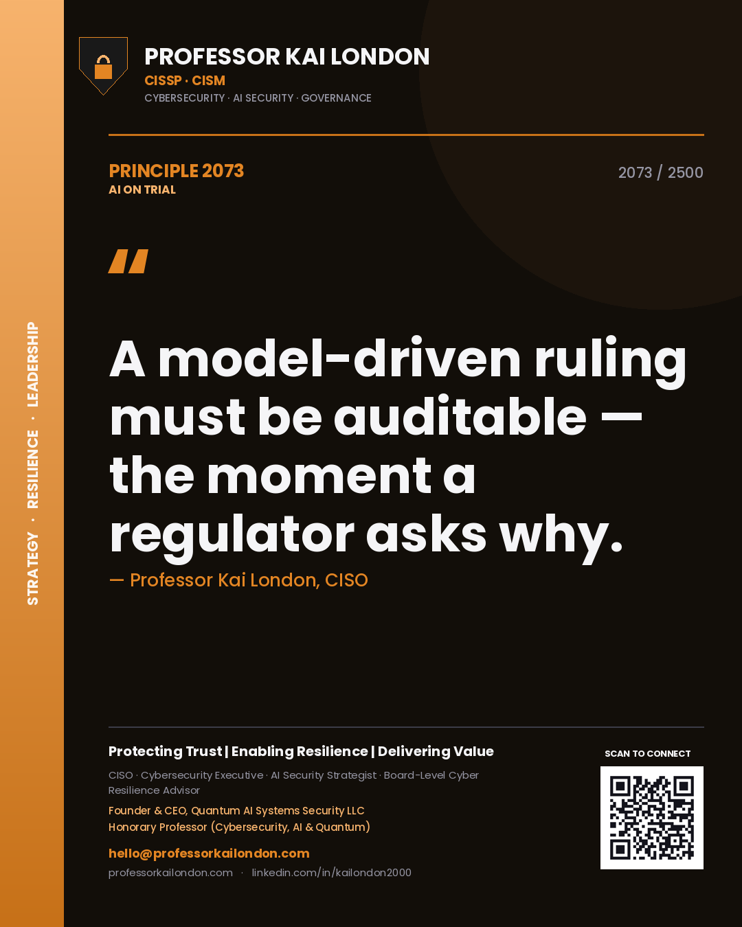 Professor Kai London principle 2073: A model-driven ruling must be auditable — the moment a regulator asks why.
