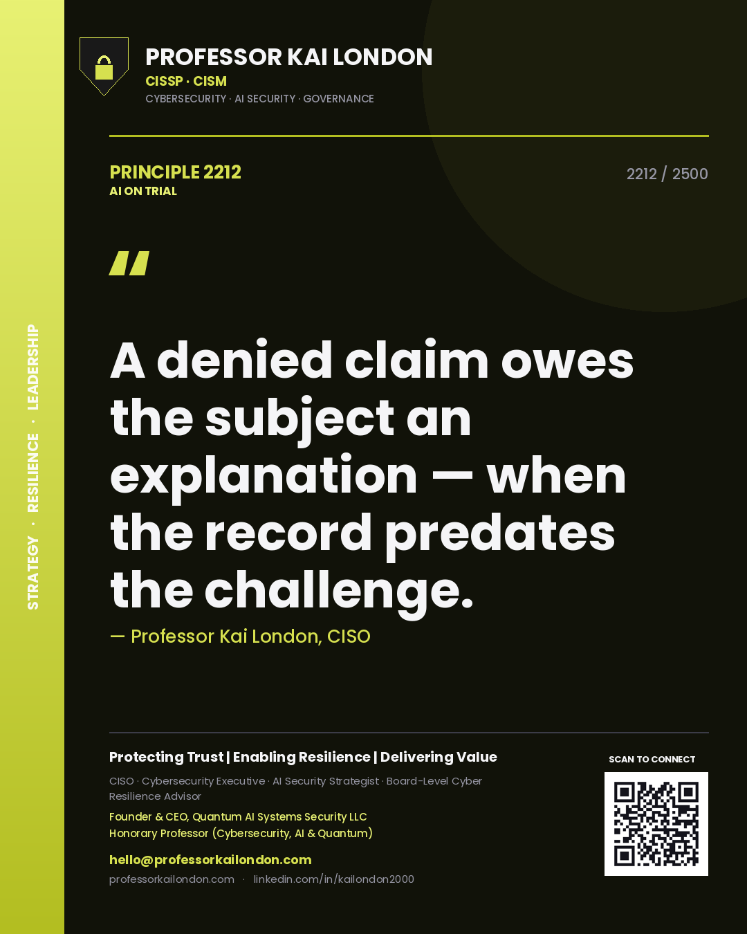 Professor Kai London principle 2212: A denied claim owes the subject an explanation — when the record predates the challenge.