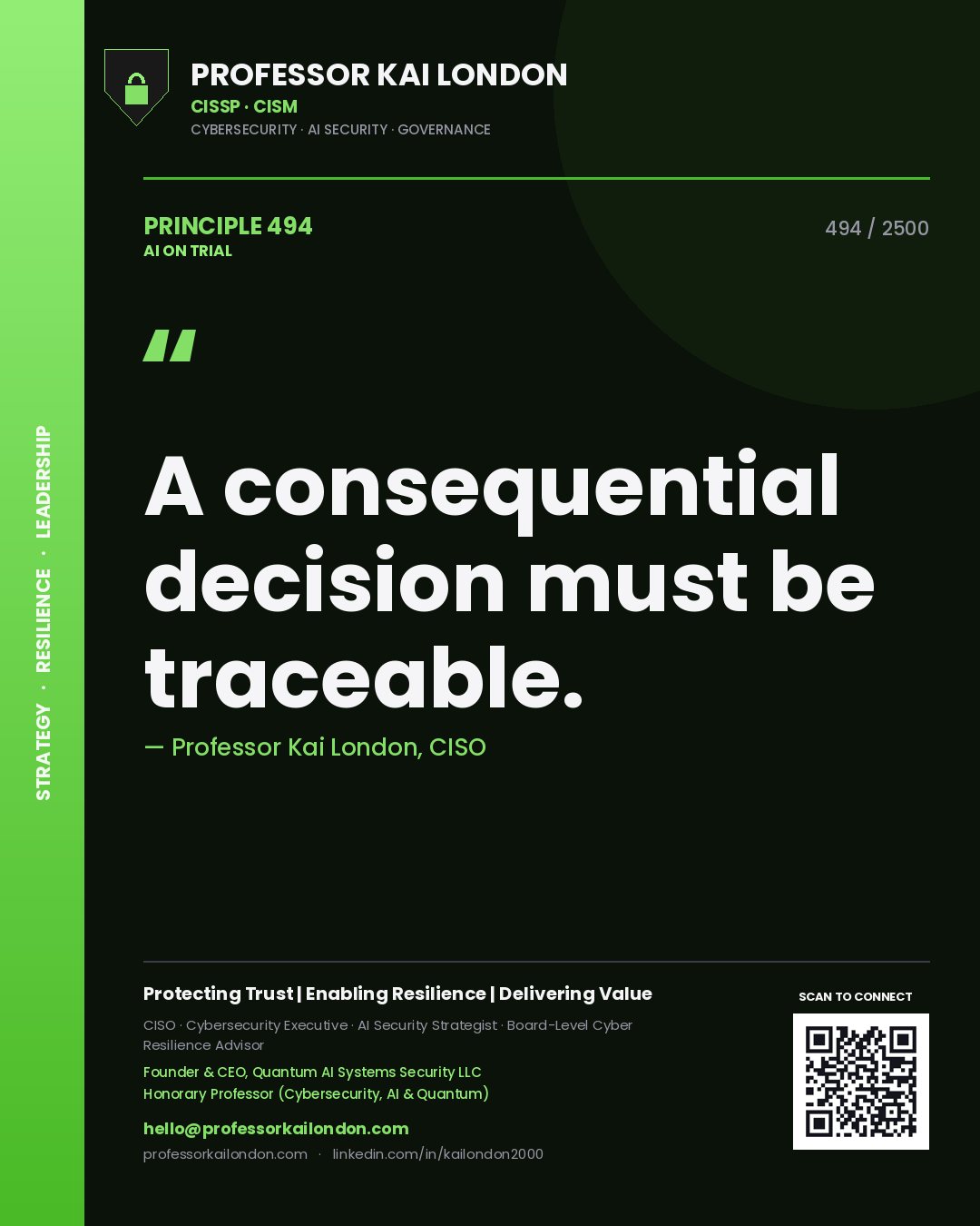 Professor Kai London principle 494: A consequential decision must be traceable.