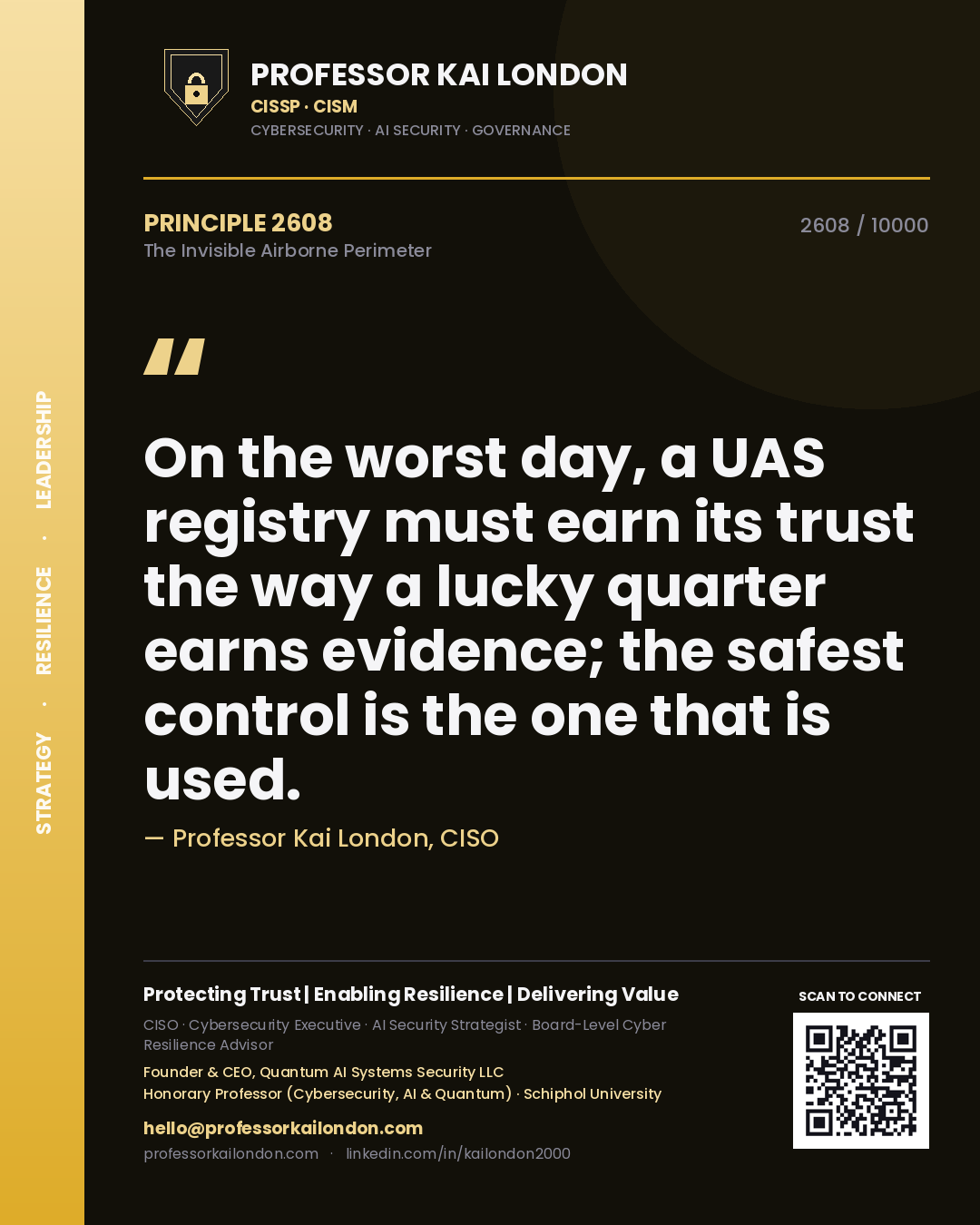 Professor Kai London principle 2608: On the worst day, a UAS registry must earn its trust the way a lucky quarter earns evidence; the safest control is the one that is used.