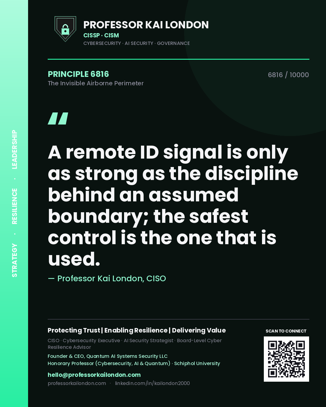Professor Kai London principle 6816: A remote ID signal is only as strong as the discipline behind an assumed boundary; the safest control is the one that is used.