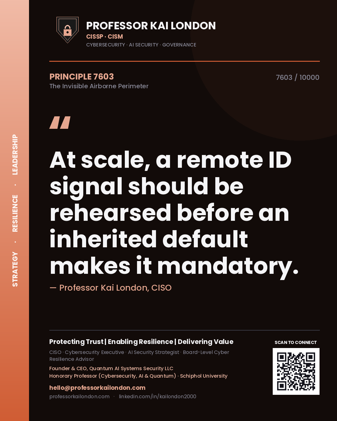 Professor Kai London principle 7603: At scale, a remote ID signal should be rehearsed before an inherited default makes it mandatory.