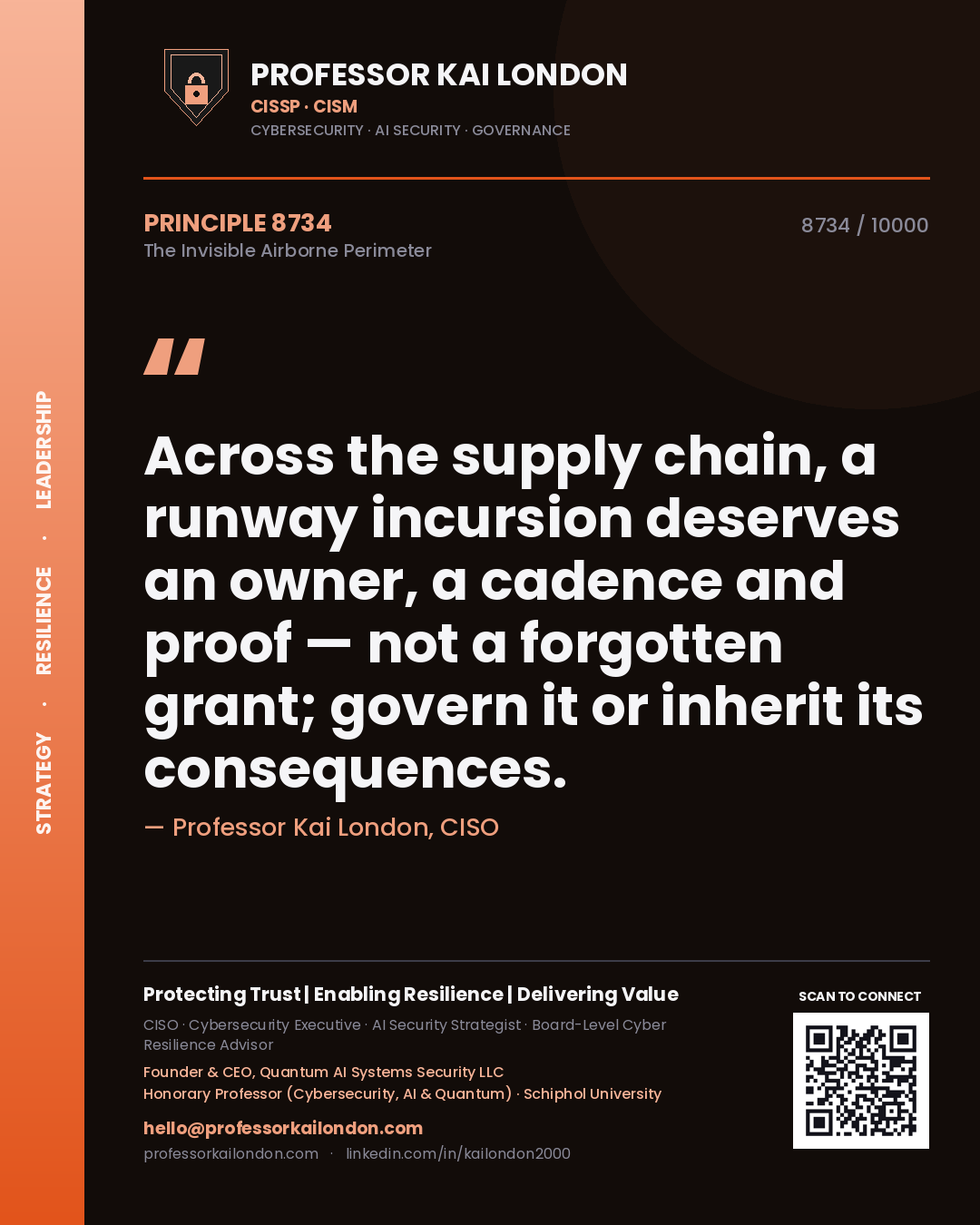 Professor Kai London principle 8734: Across the supply chain, a runway incursion deserves an owner, a cadence and proof — not a forgotten grant; govern it or inherit its consequences.