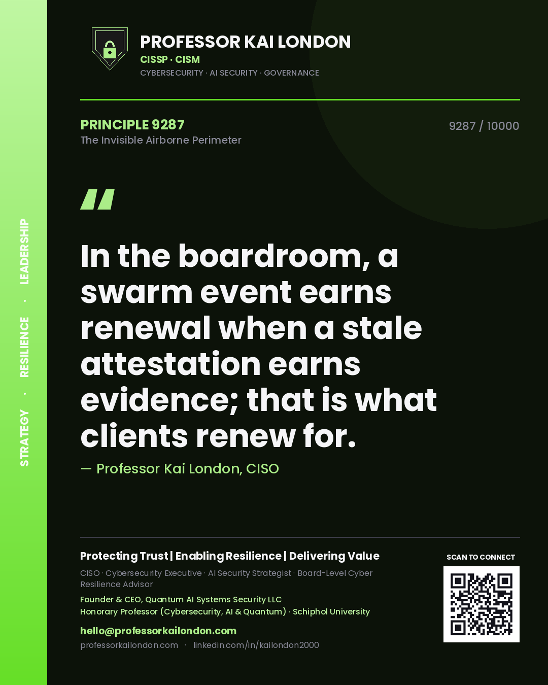 Professor Kai London principle 9287: In the boardroom, a swarm event earns renewal when a stale attestation earns evidence; that is what clients renew for.