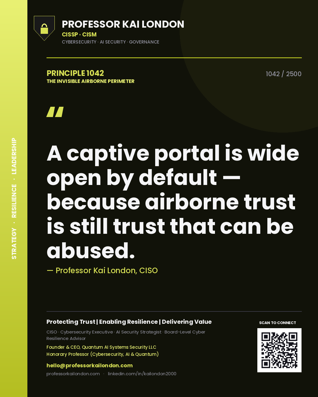 Professor Kai London principle 1042: A captive portal is wide open by default — because airborne trust is still trust that can be abused.