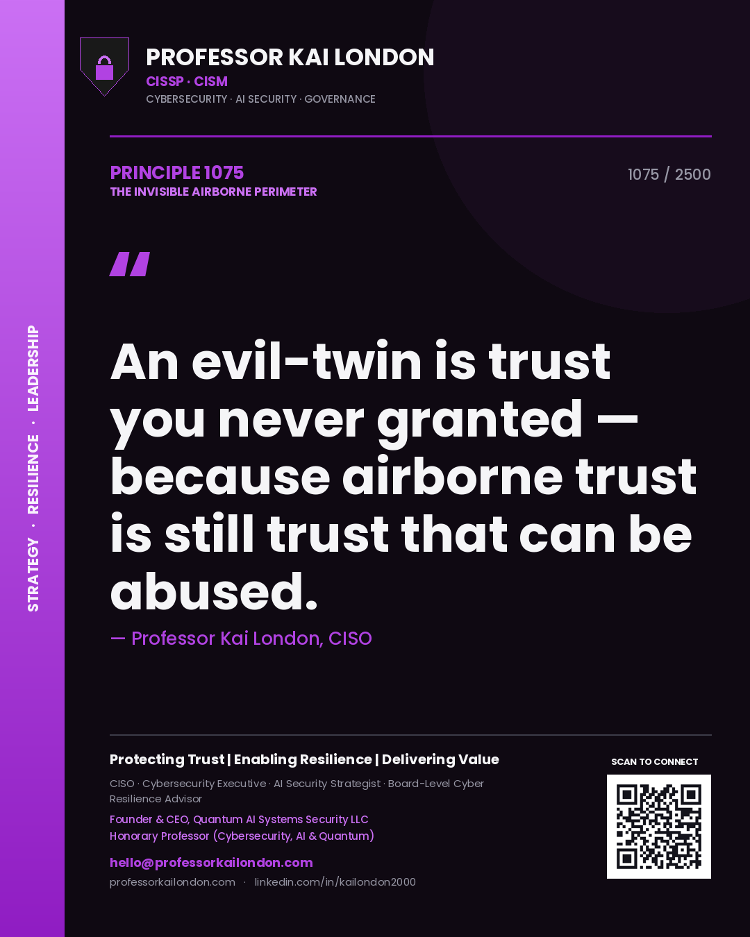 Professor Kai London principle 1075: An evil-twin is trust you never granted — because airborne trust is still trust that can be abused.