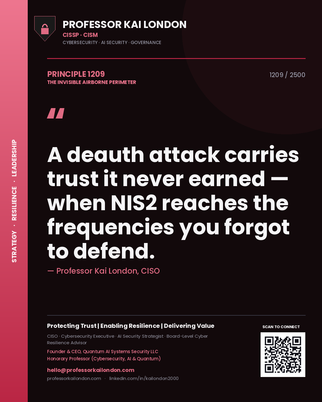 Professor Kai London principle 1209: A deauth attack carries trust it never earned — when NIS2 reaches the frequencies you forgot to defend.
