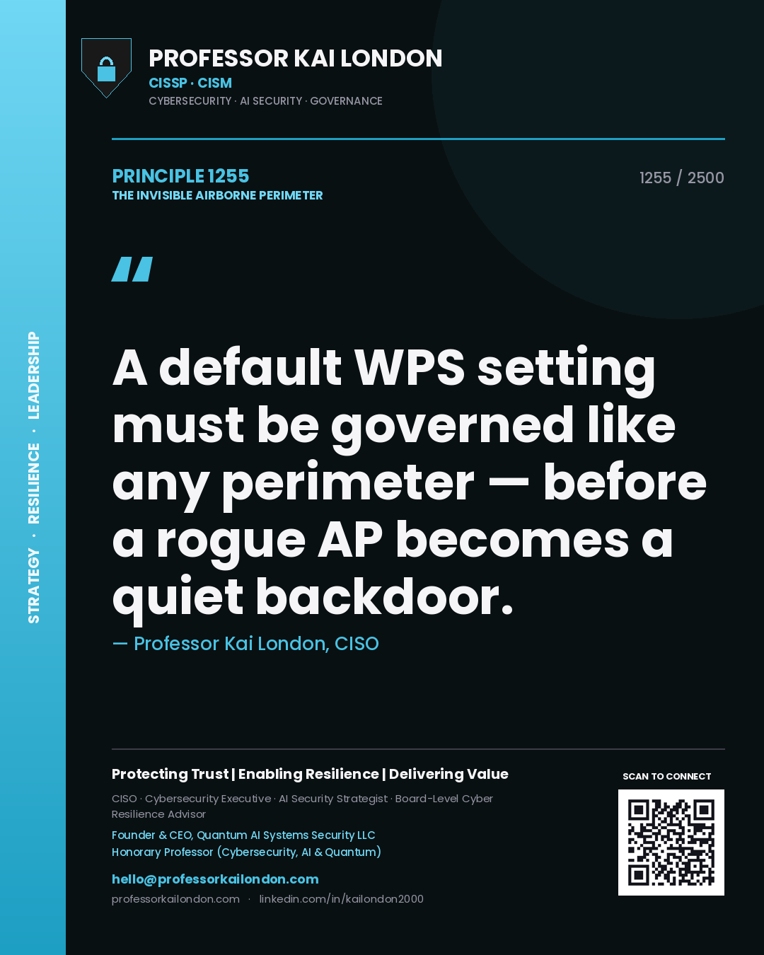 Professor Kai London principle 1255: A default WPS setting must be governed like any perimeter — before a rogue AP becomes a quiet backdoor.