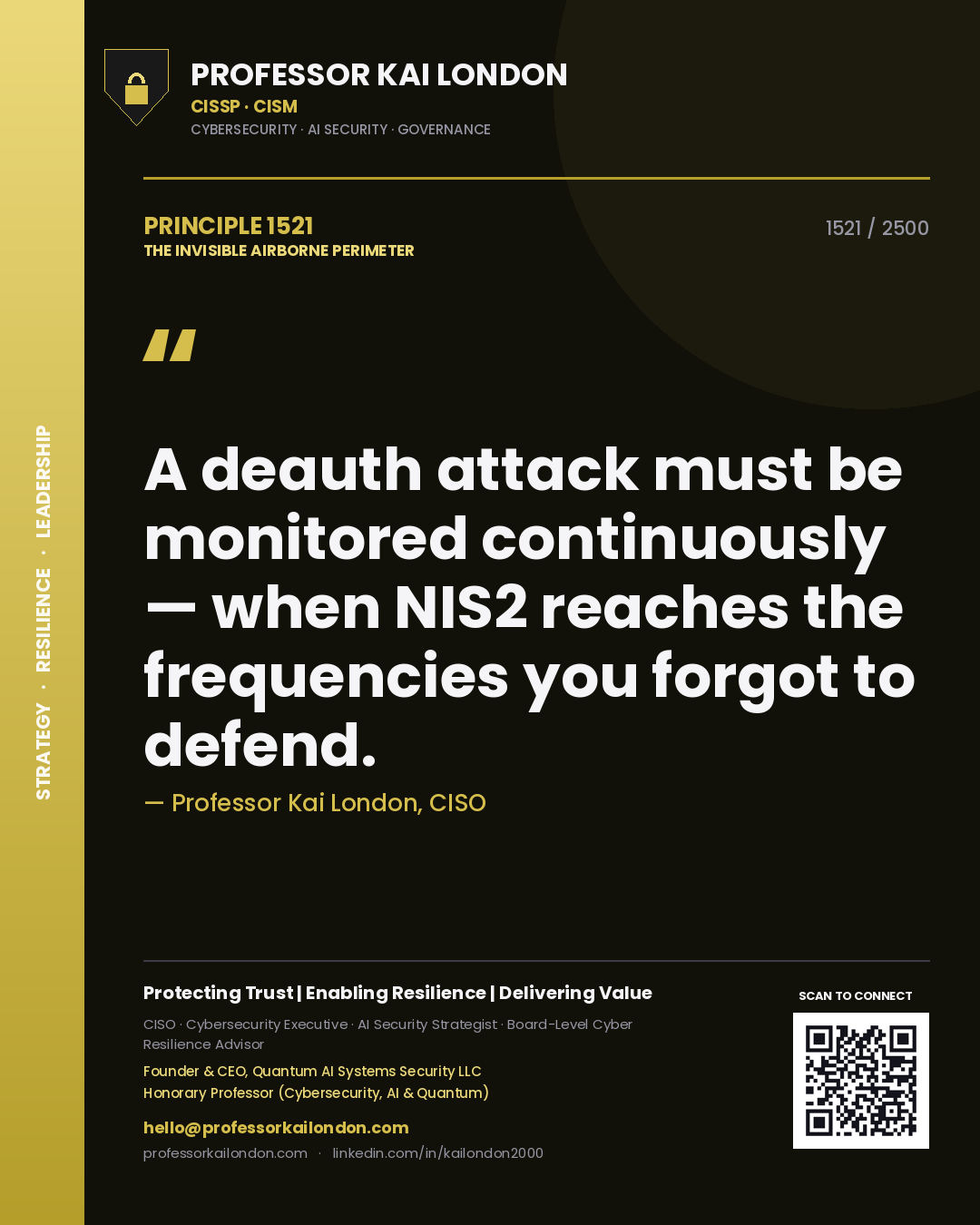 Quote card by Professor Kai London reading 'A deauth attack must be monitored continuously — when NIS2 reaches the frequencies you forgot to defend.'. From the book The Invisible Airborne Perimeter.