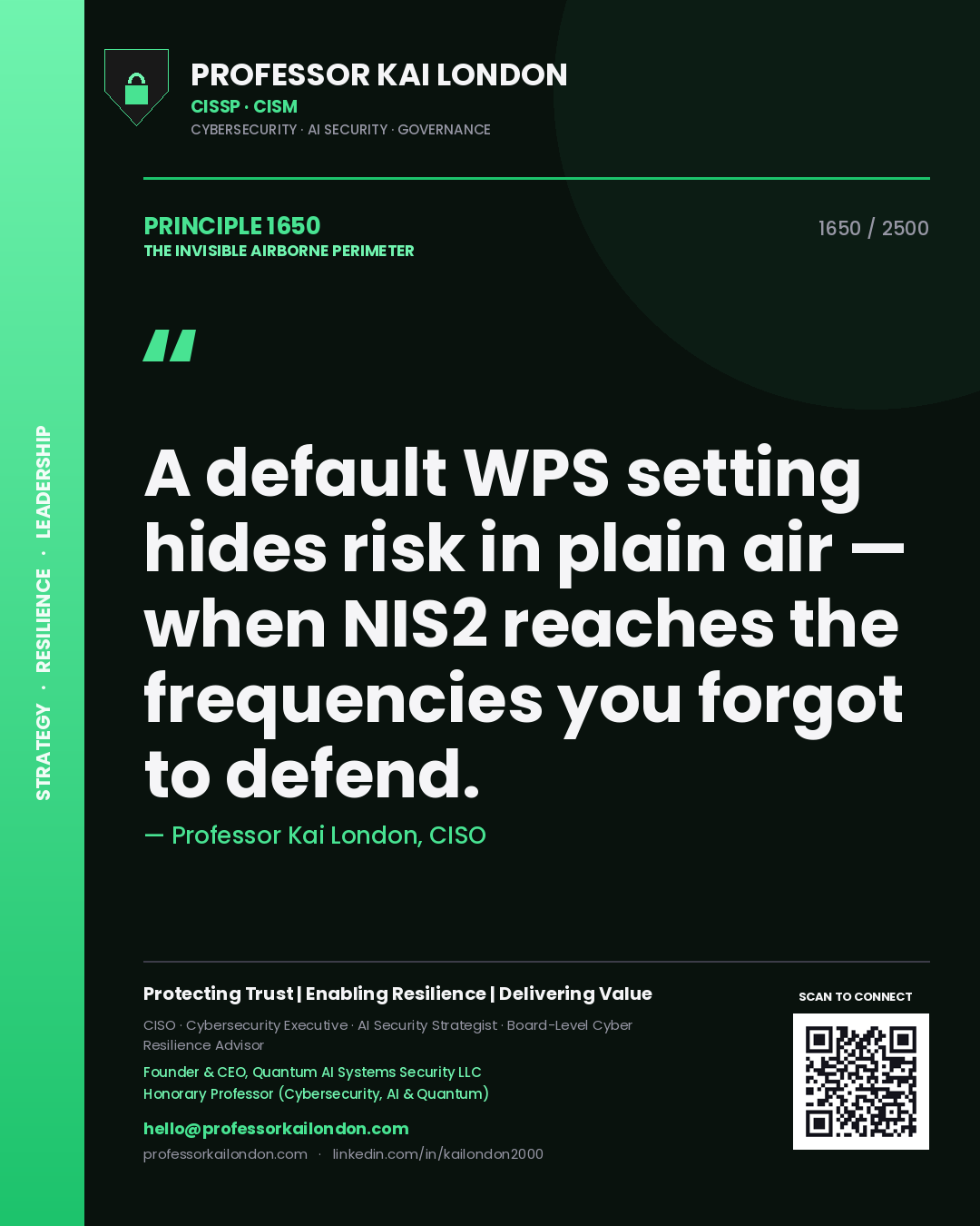 Quote card by Professor Kai London reading 'A default WPS setting hides risk in plain air — when NIS2 reaches the frequencies you forgot to defend.'. From the book The Invisible Airborne Perimeter.
