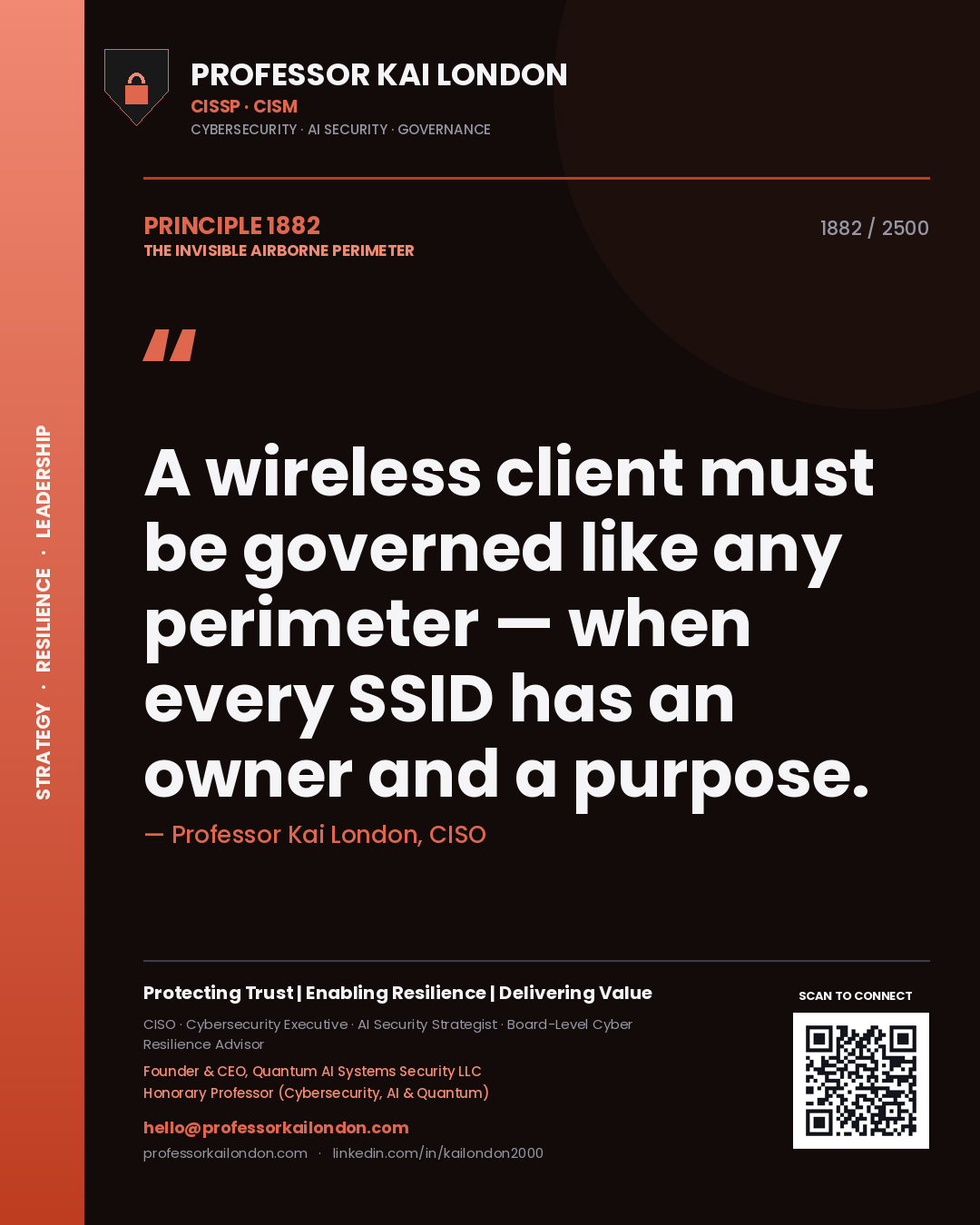 Quote card by Professor Kai London reading 'A wireless client must be governed like any perimeter — when every SSID has an owner and a purpose.'. From the book The Invisible Airborne Perimeter.