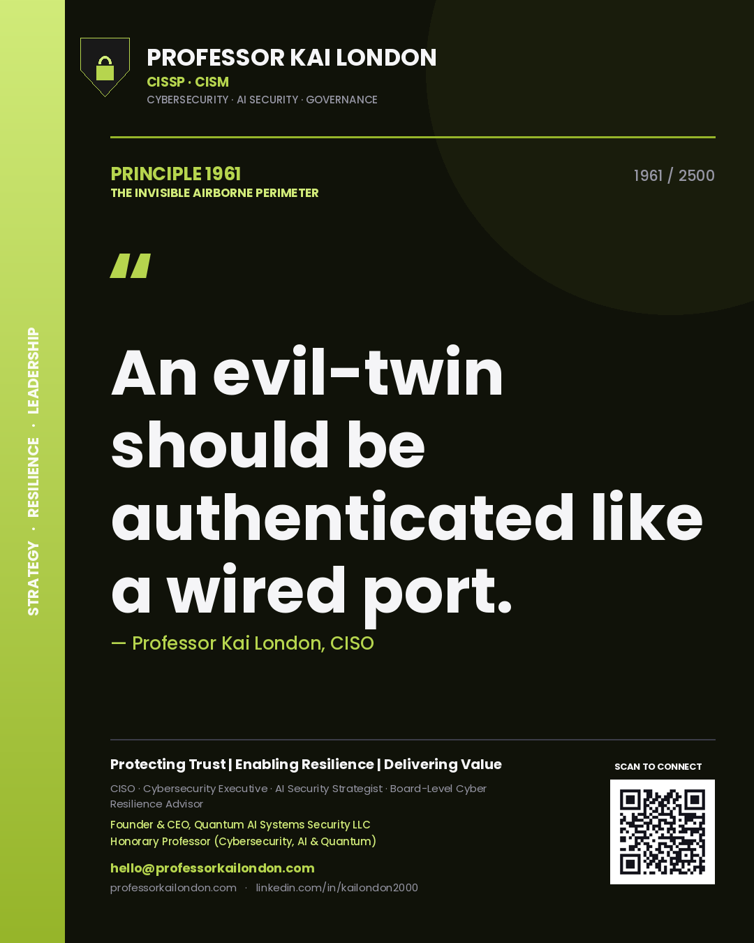 Quote card by Professor Kai London reading 'An evil-twin should be authenticated like a wired port.'. From the book The Invisible Airborne Perimeter.