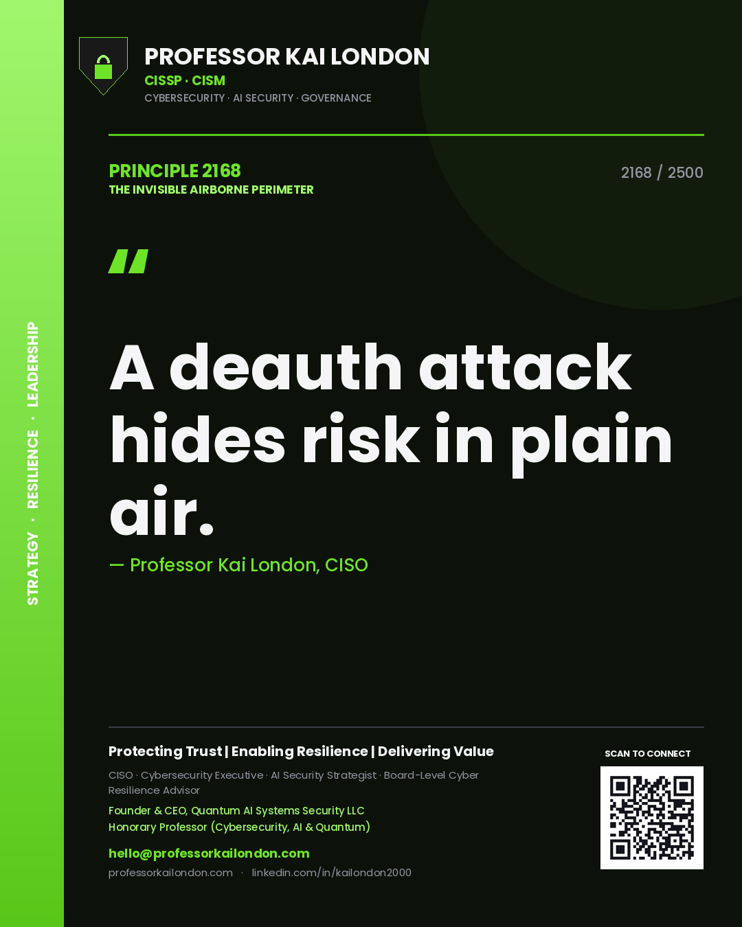 Professor Kai London principle 2168: A deauth attack hides risk in plain air.
