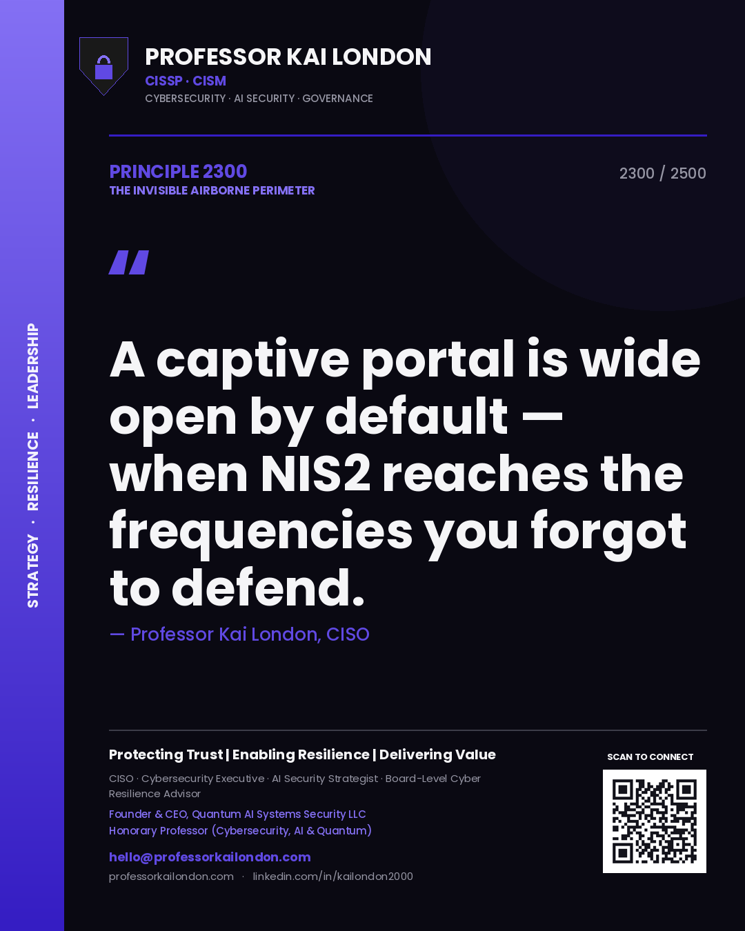 Professor Kai London principle 2300: A captive portal is wide open by default — when NIS2 reaches the frequencies you forgot to defend.