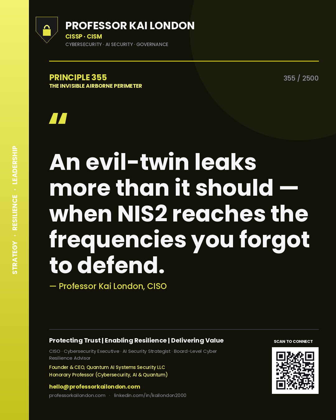 Professor Kai London principle 355: An evil-twin leaks more than it should — when NIS2 reaches the frequencies you forgot to defend.