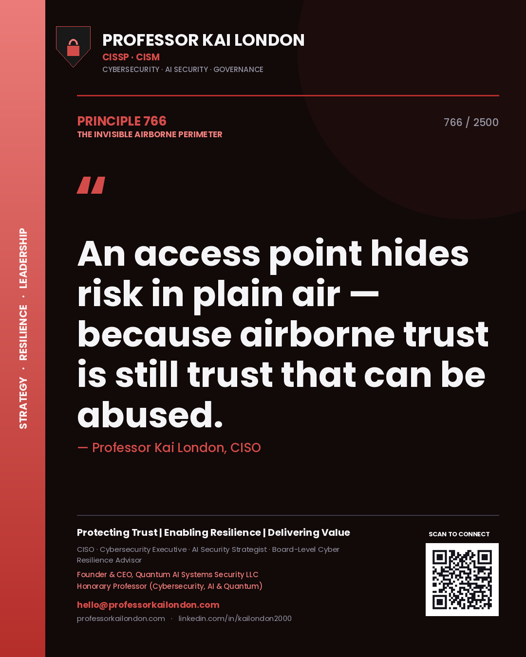 Professor Kai London principle 766: An access point hides risk in plain air — because airborne trust is still trust that can be abused.