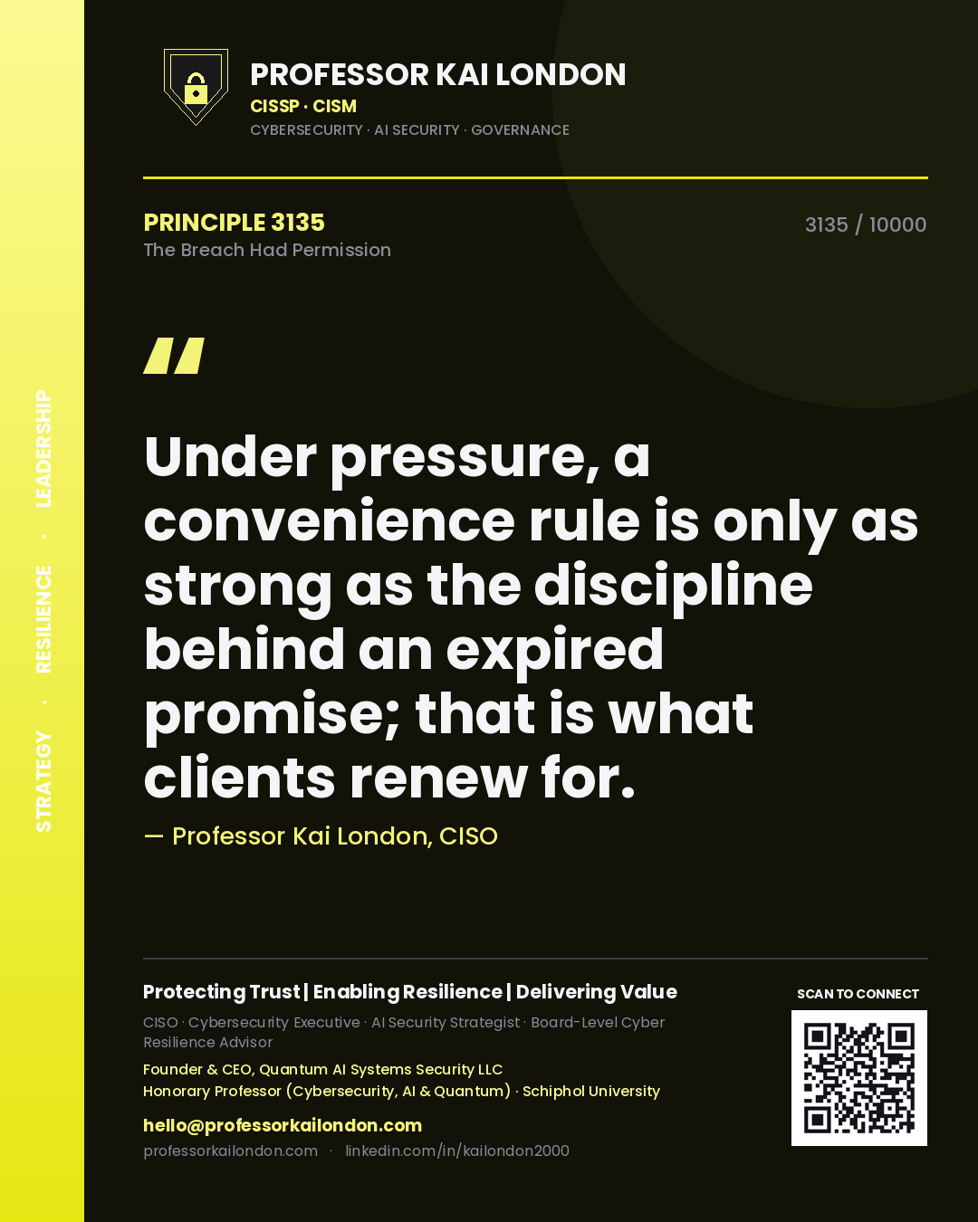 Quote card by Professor Kai London reading 'Under pressure, a convenience rule is only as strong as the discipline behind an expired promise; that is what clients renew for.'. From the book The Breach Had Permission.