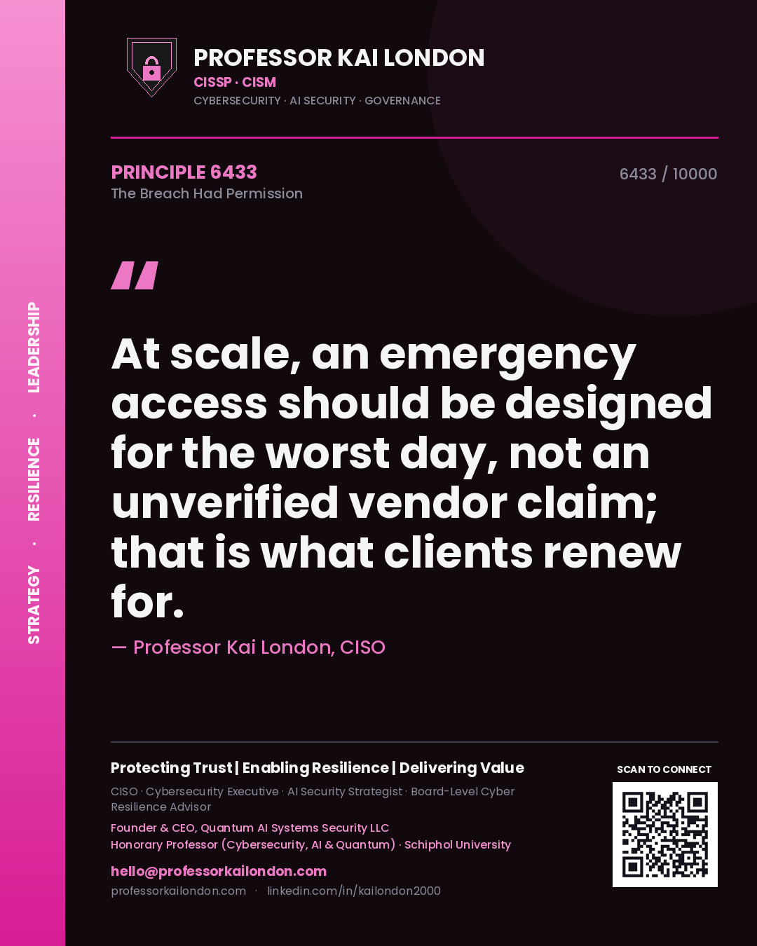 Professor Kai London principle 6433: At scale, an emergency access should be designed for the worst day, not an unverified vendor claim; that is what clients renew for.